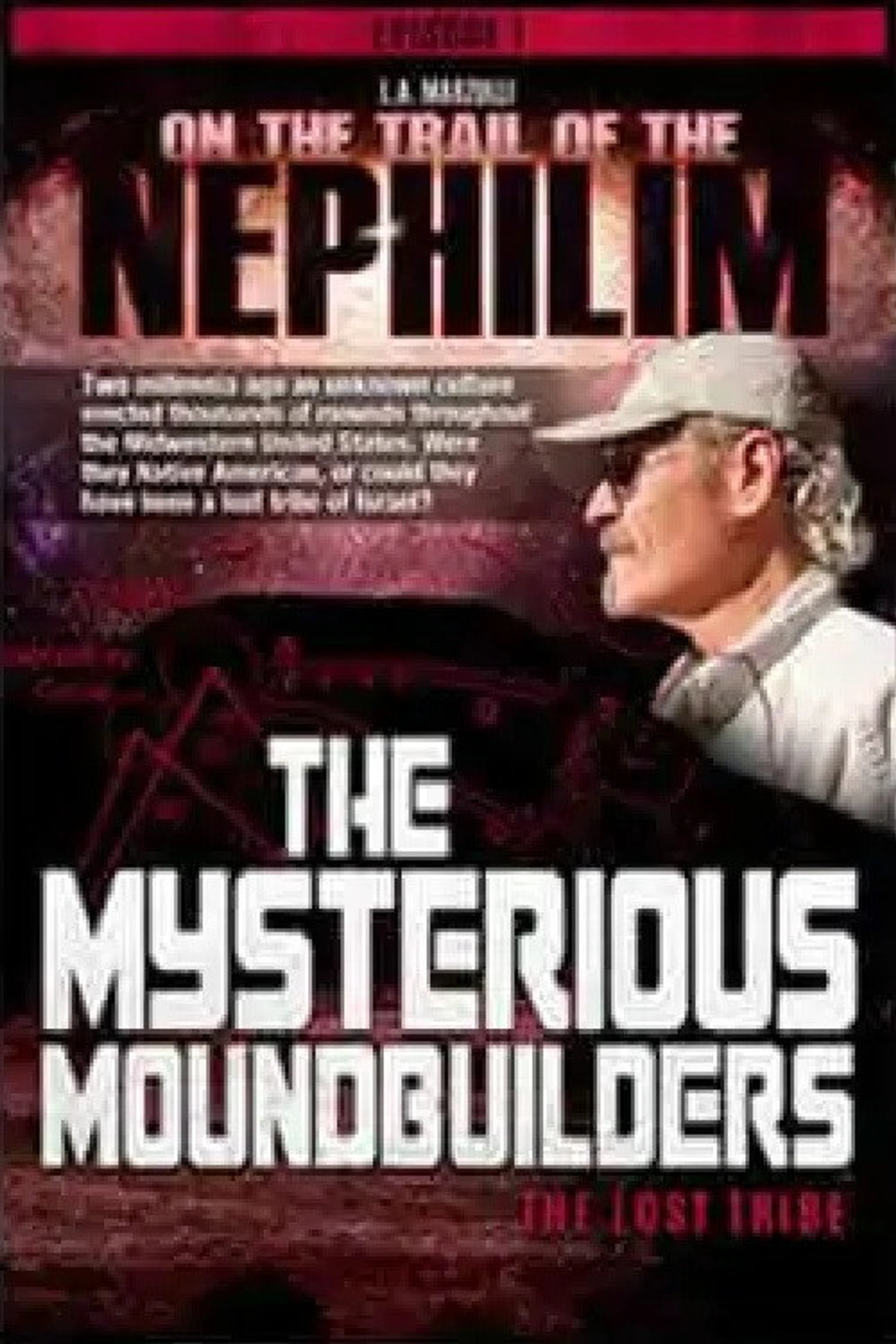 On the Trail of the Nephilim: The Mysterious Moundbuilders