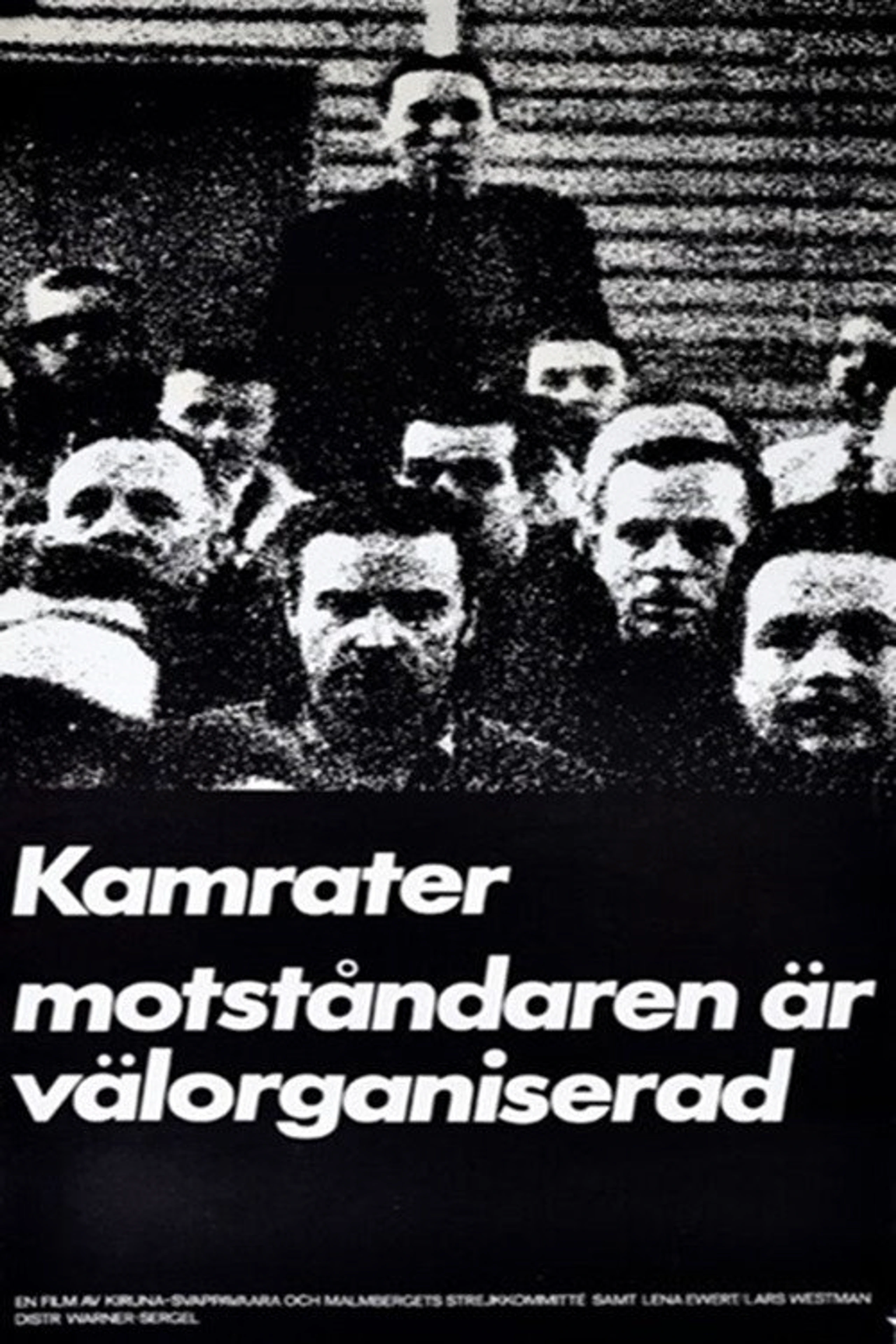 Kamrater, motståndaren är välorganiserad