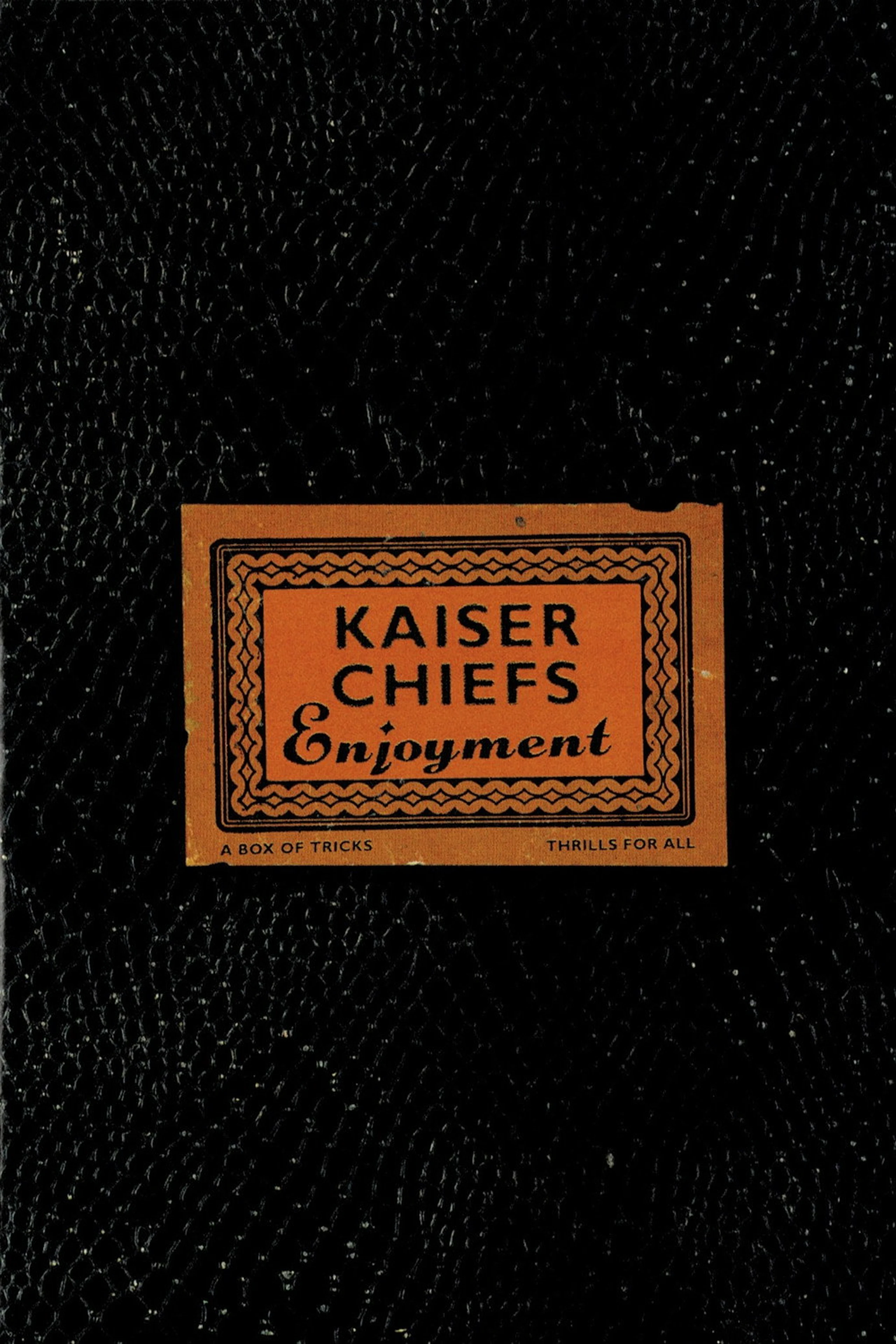 Kaiser Chiefs: Enjoyment