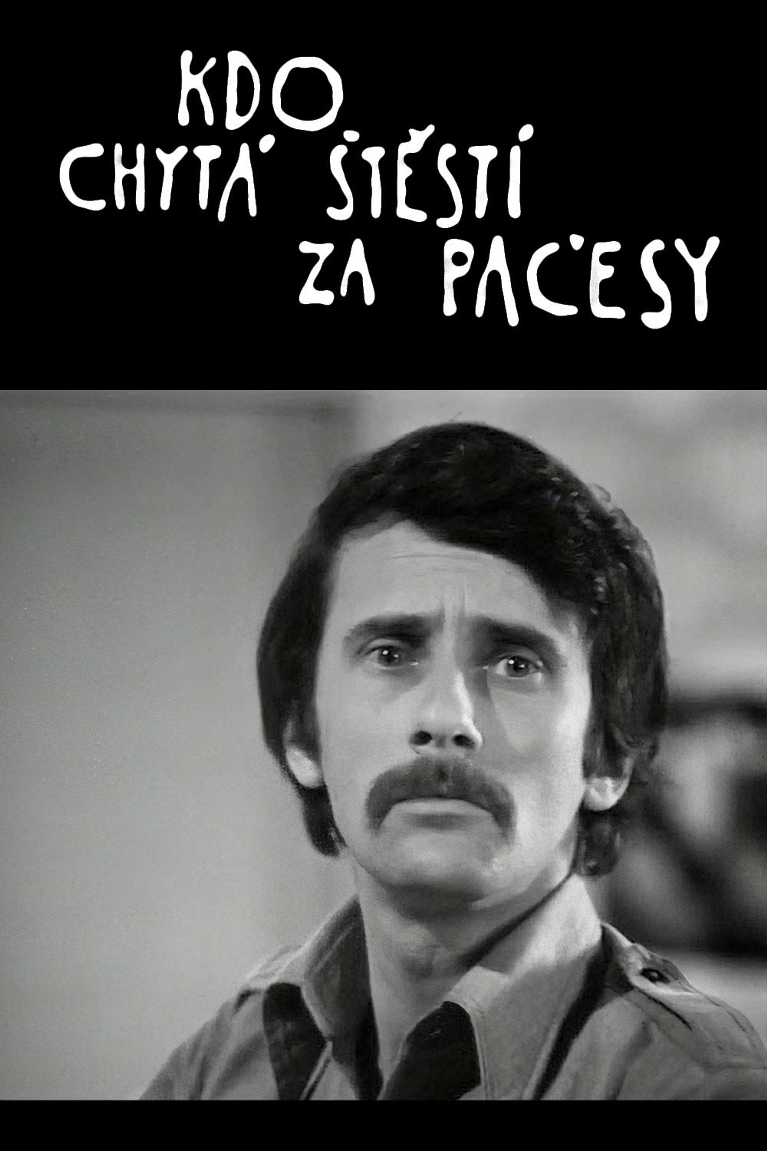 Kdo chytá štěstí za pačesy