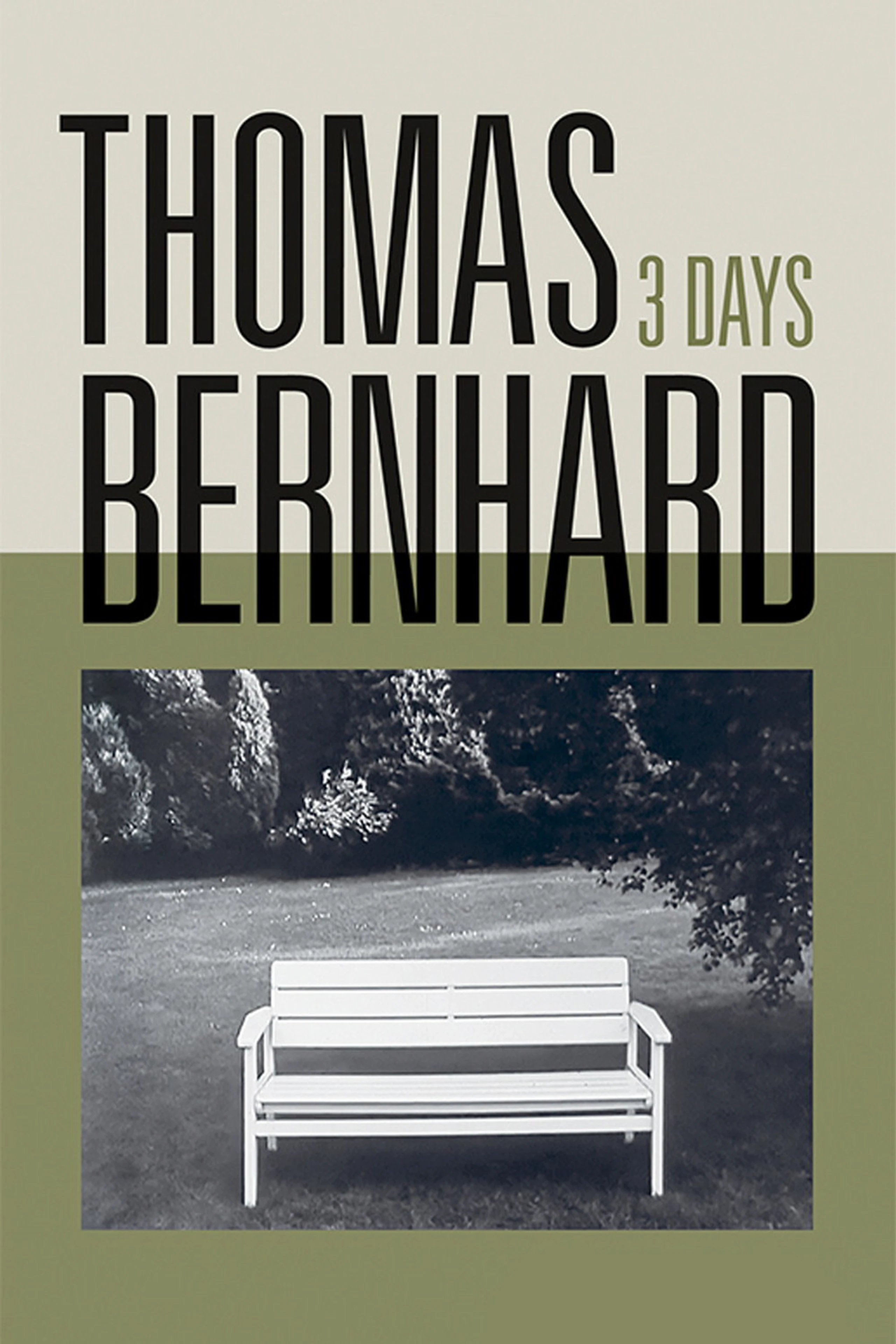 Thomas Bernhard - Drei Tage