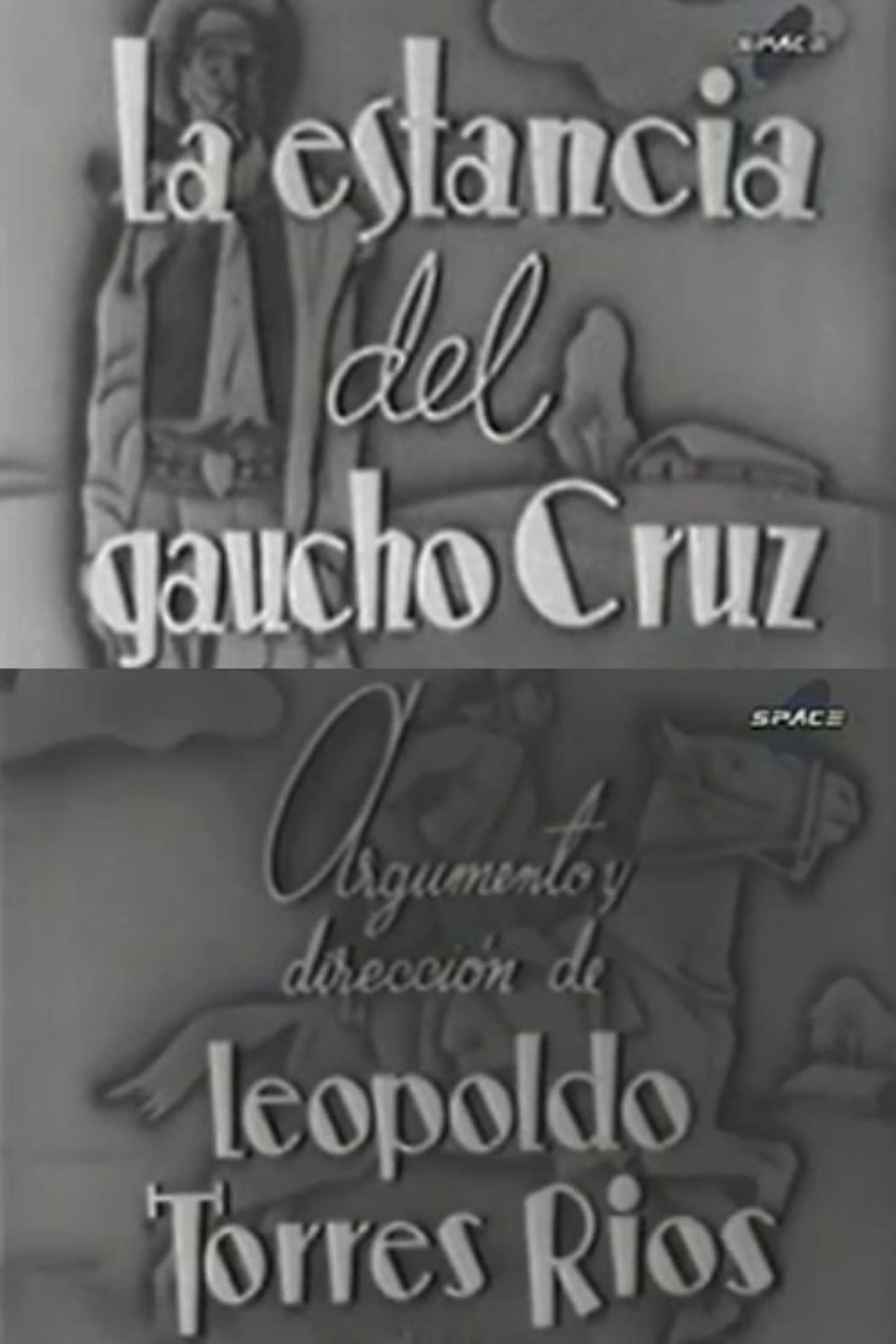 La estancia del gaucho Cruz