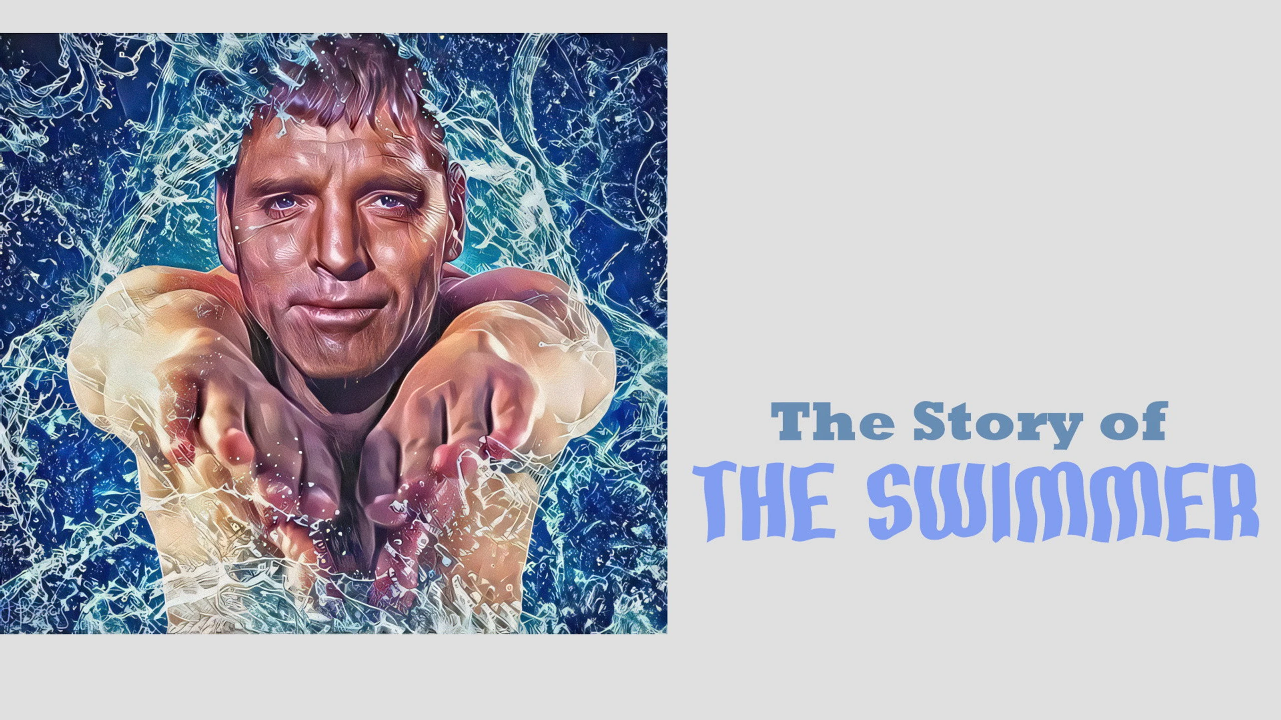 The Story of the Swimmer