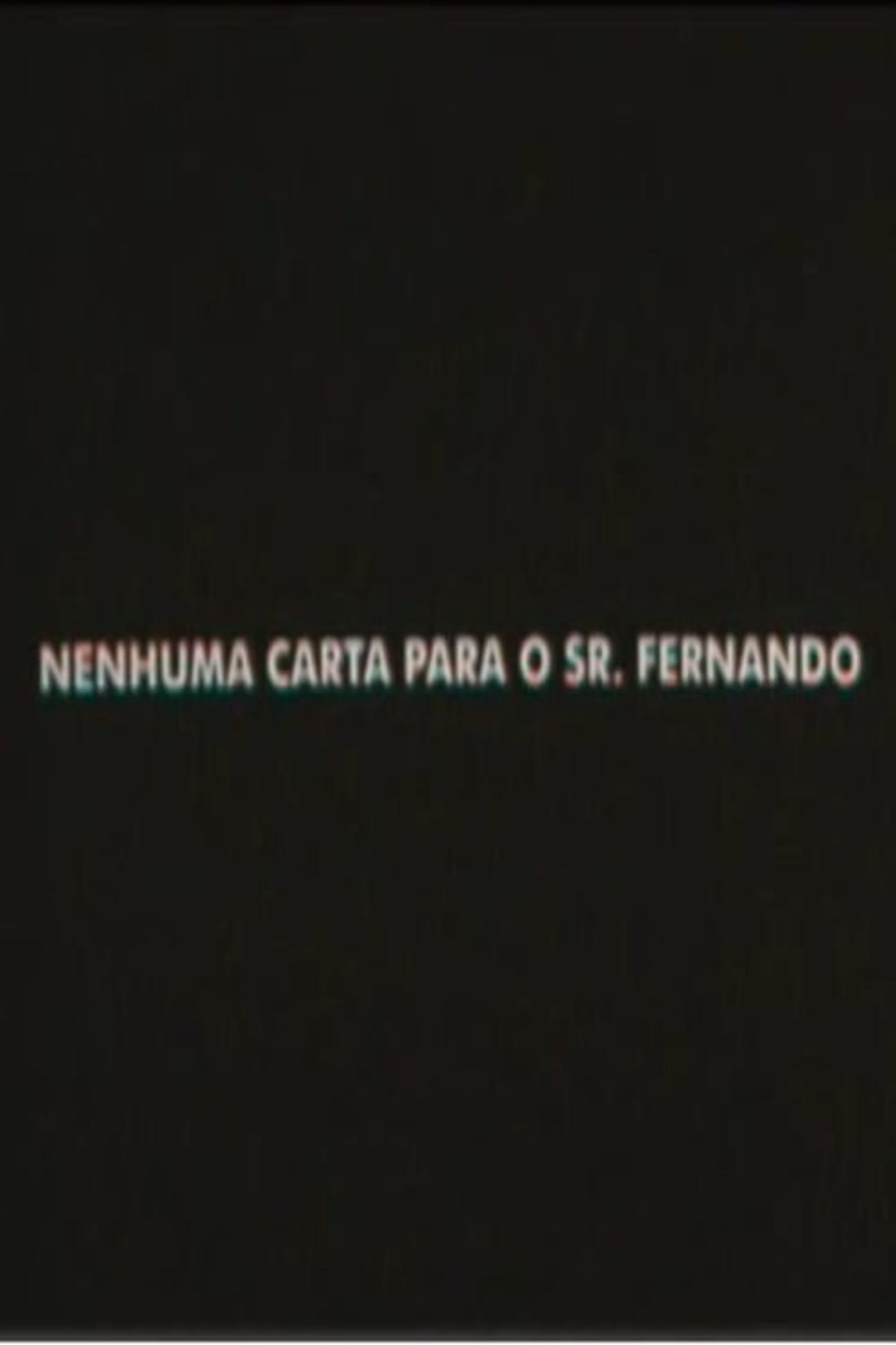Nenhuma Carta Para o Senhor Fernando