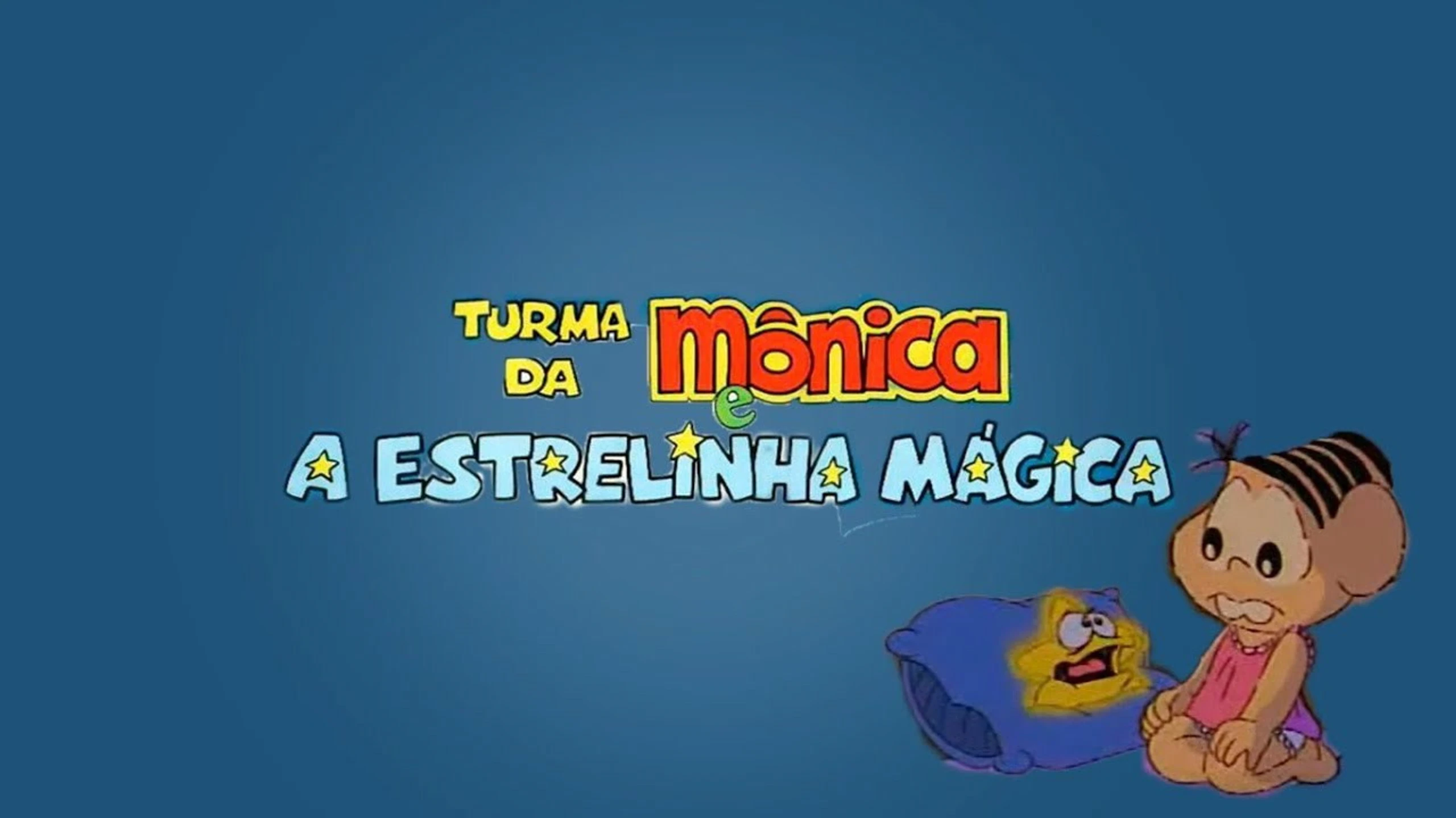 Turma da Mônica em a Estrelinha Mágica