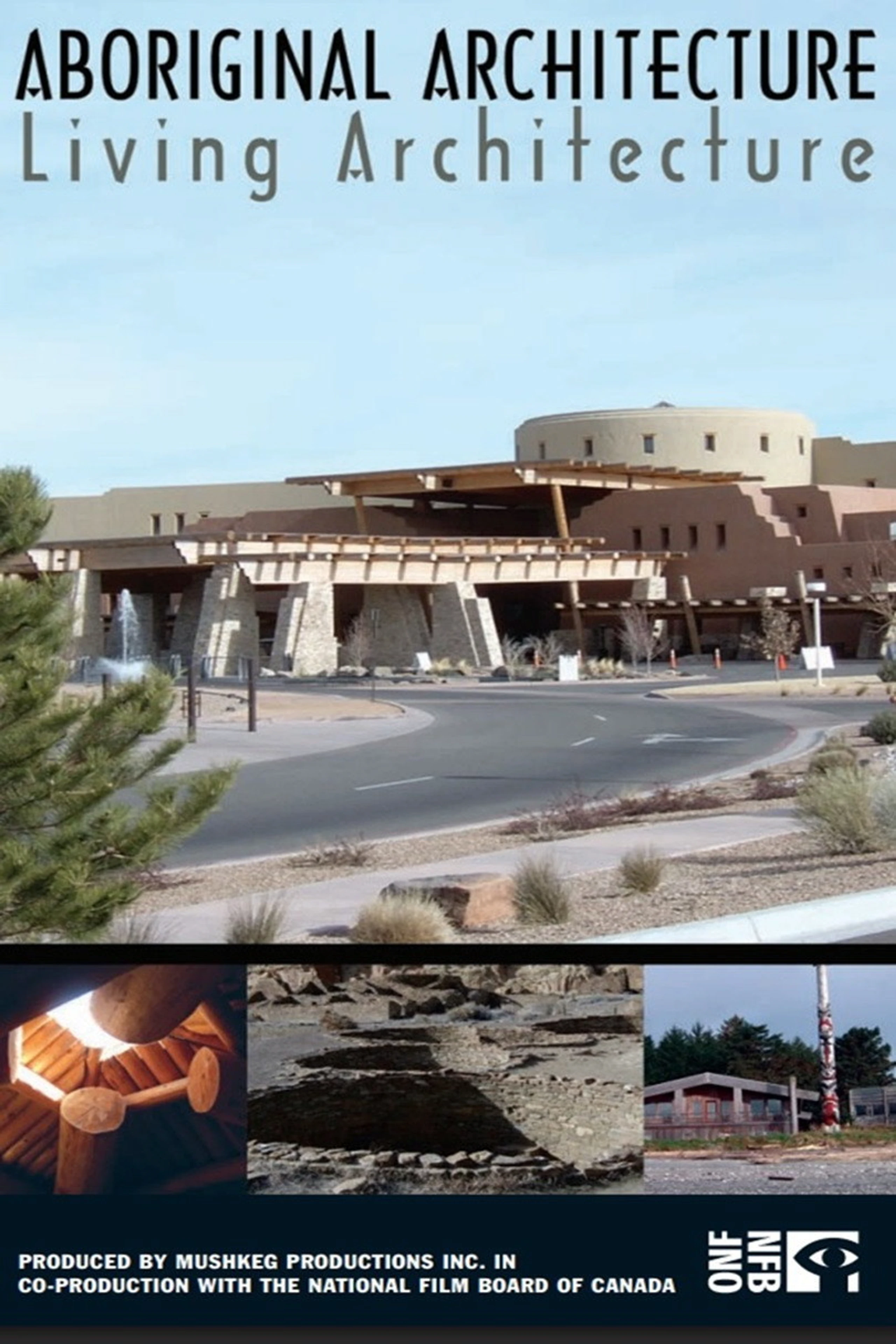 Aboriginal Architecture, Living Architecture