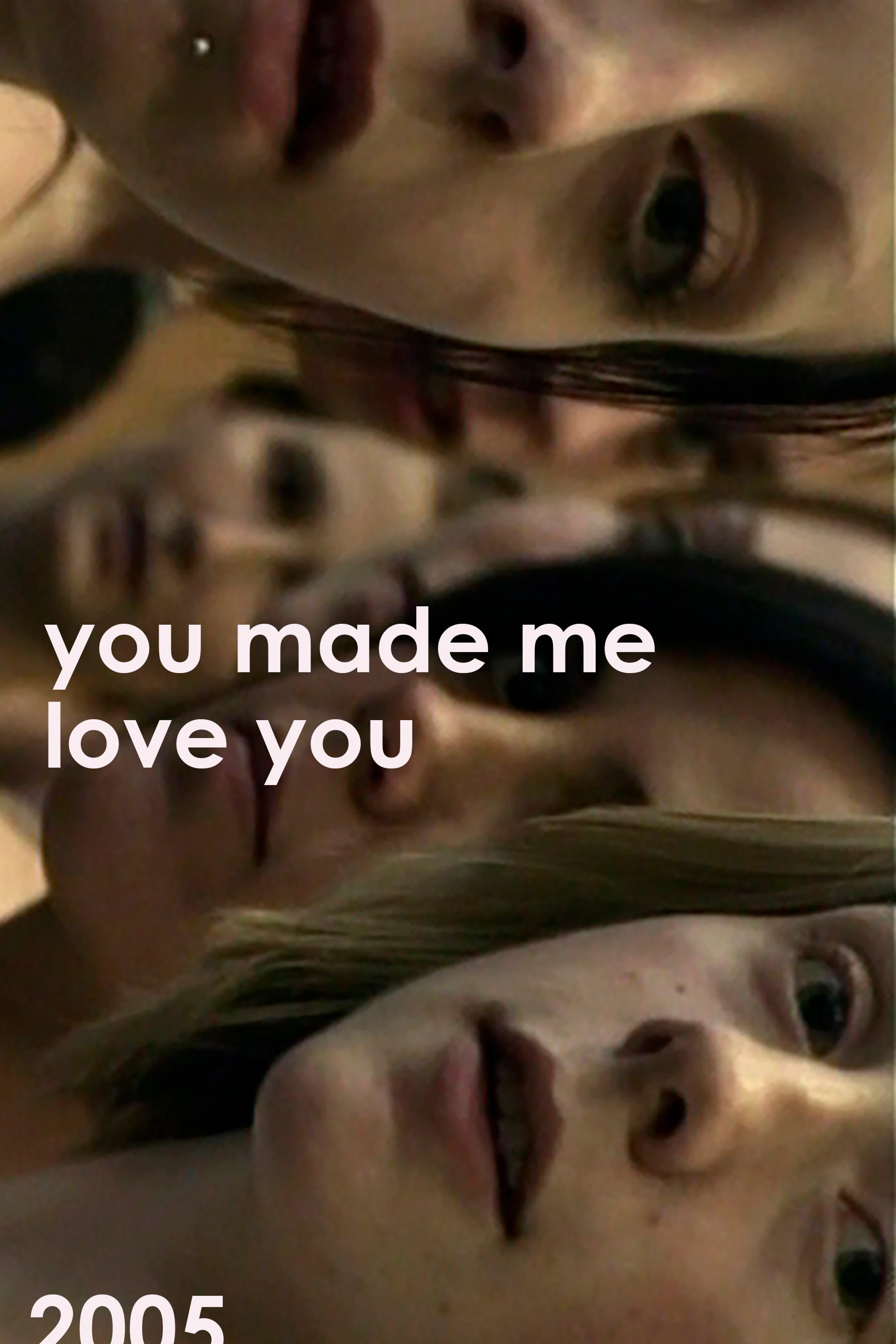 You Made Me Love You