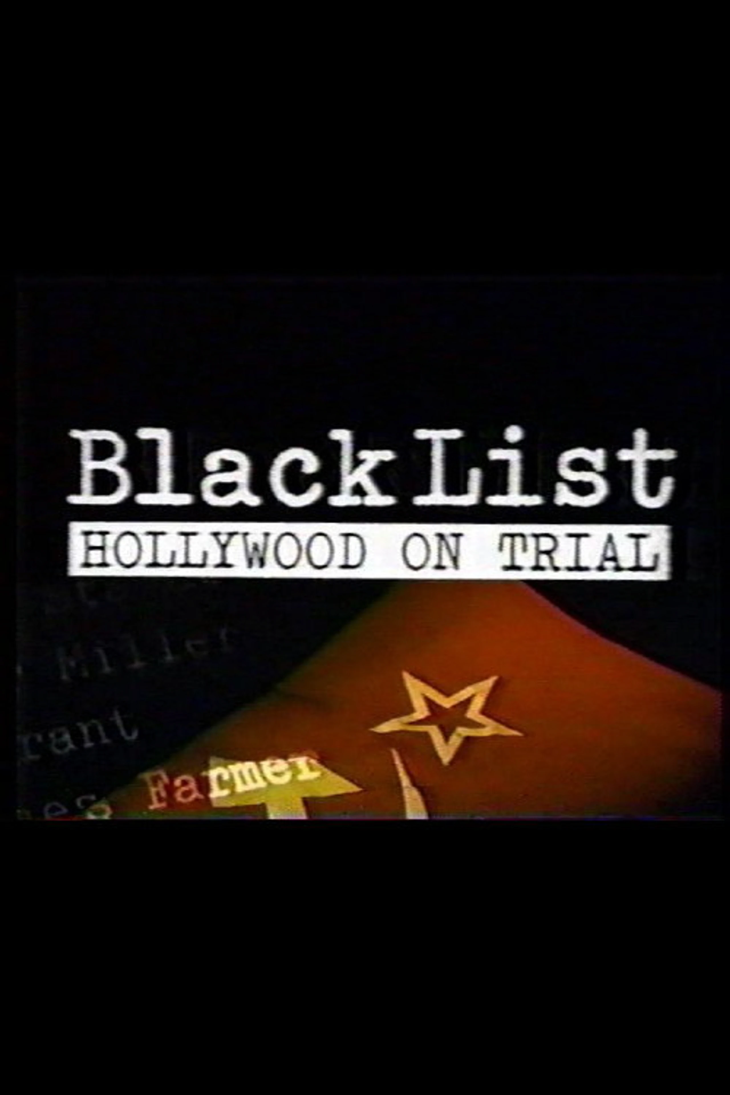 Blacklist: Hollywood On Trial