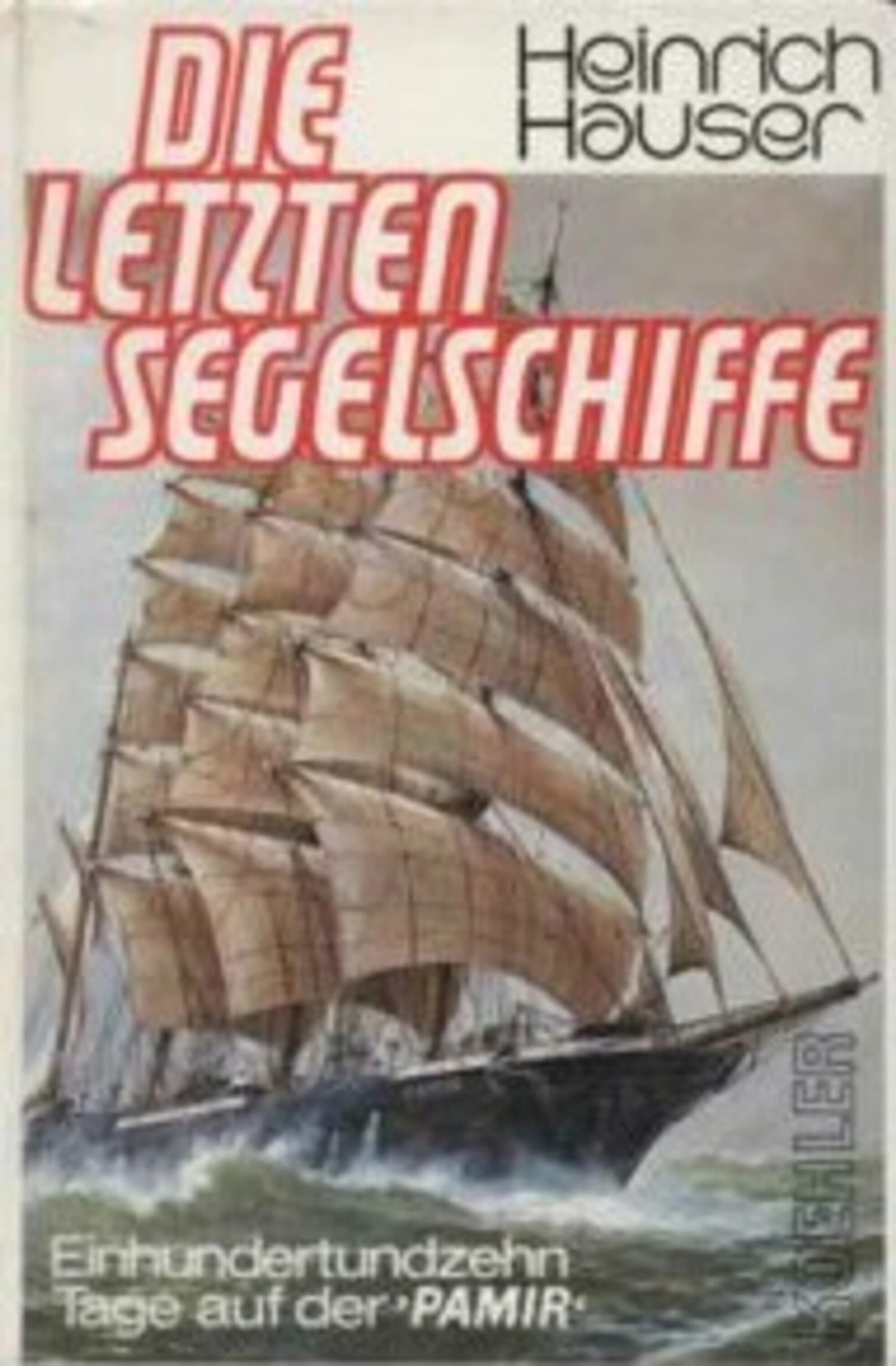 Windjammer und Janmaaten - Die letzten Segelschiffe