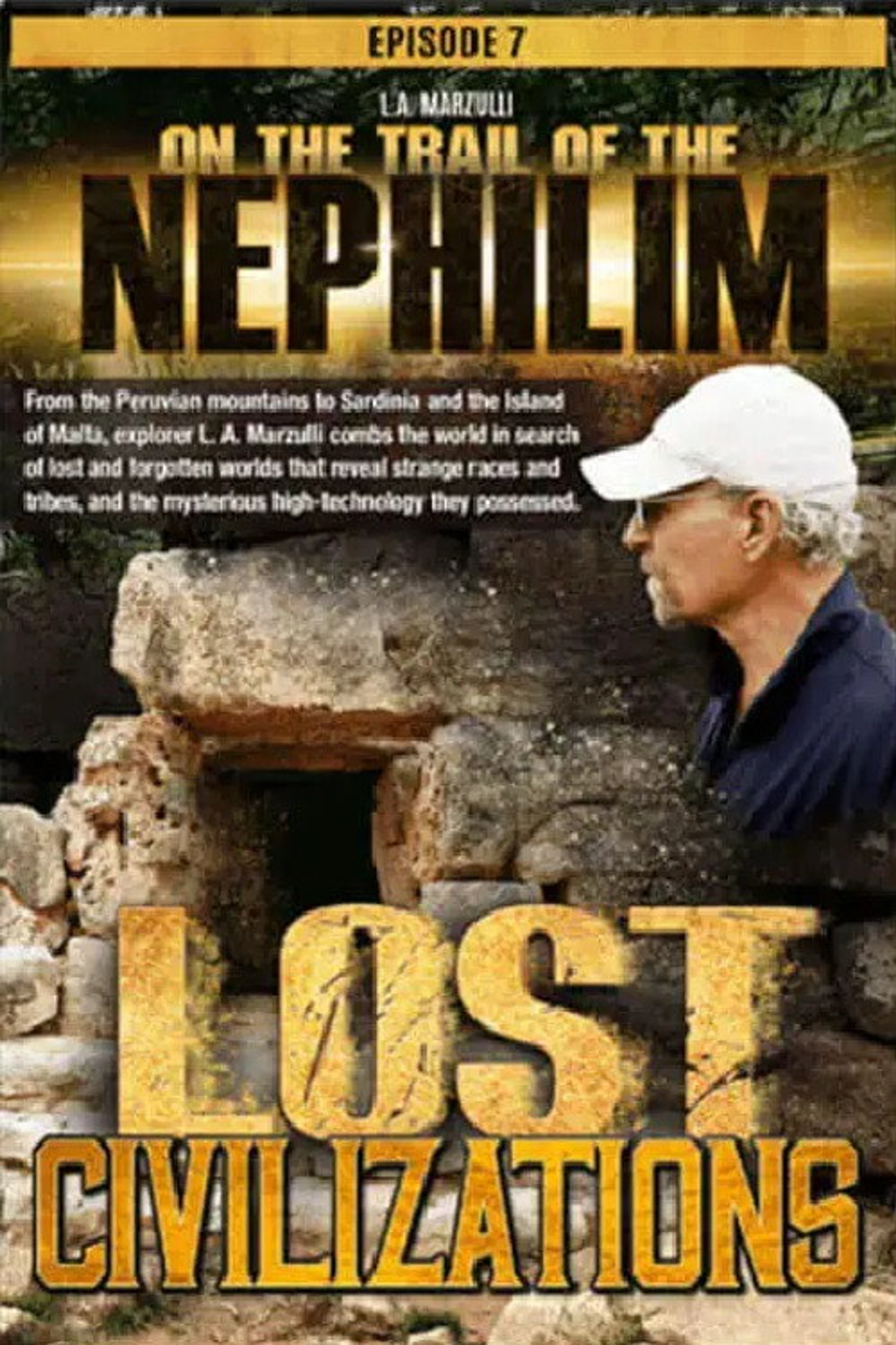 On the Trail of the Nephilim Ep 7: Lost Civilizations