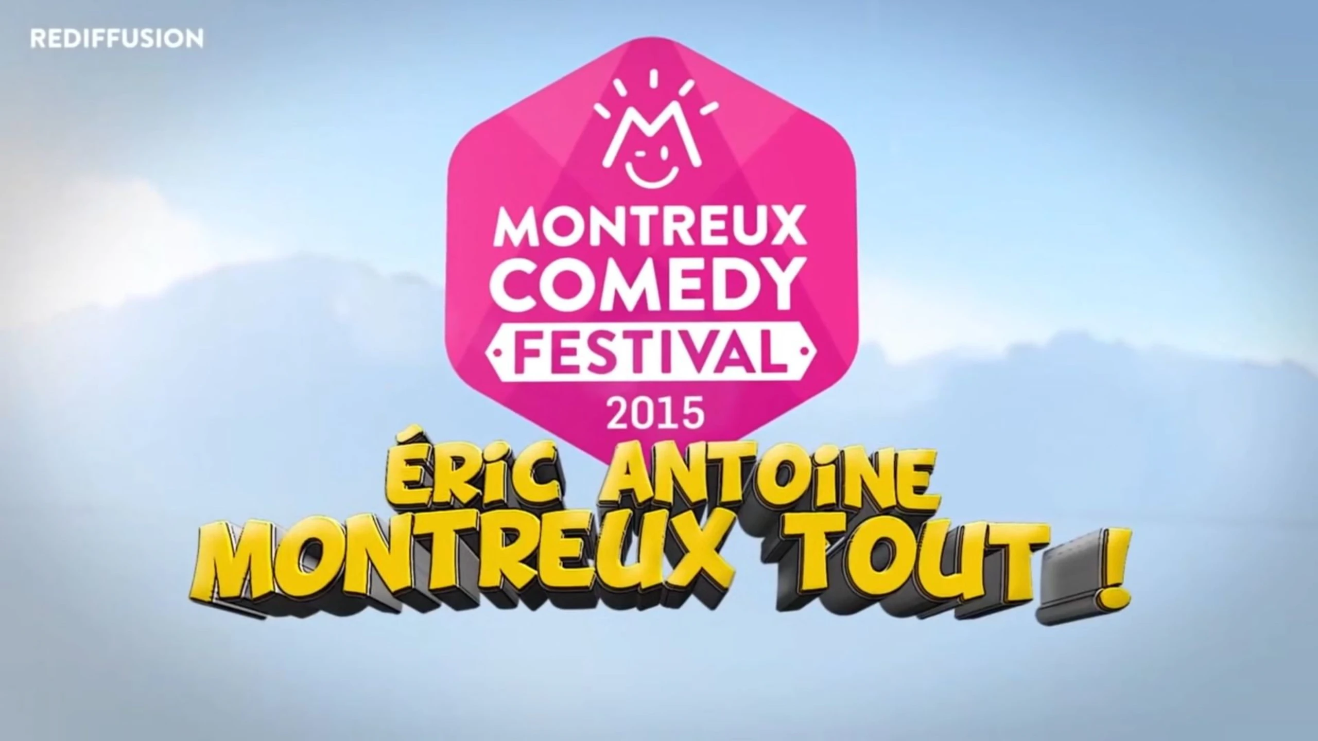Montreux Comedy Festival - Eric Antoine Montreux tout