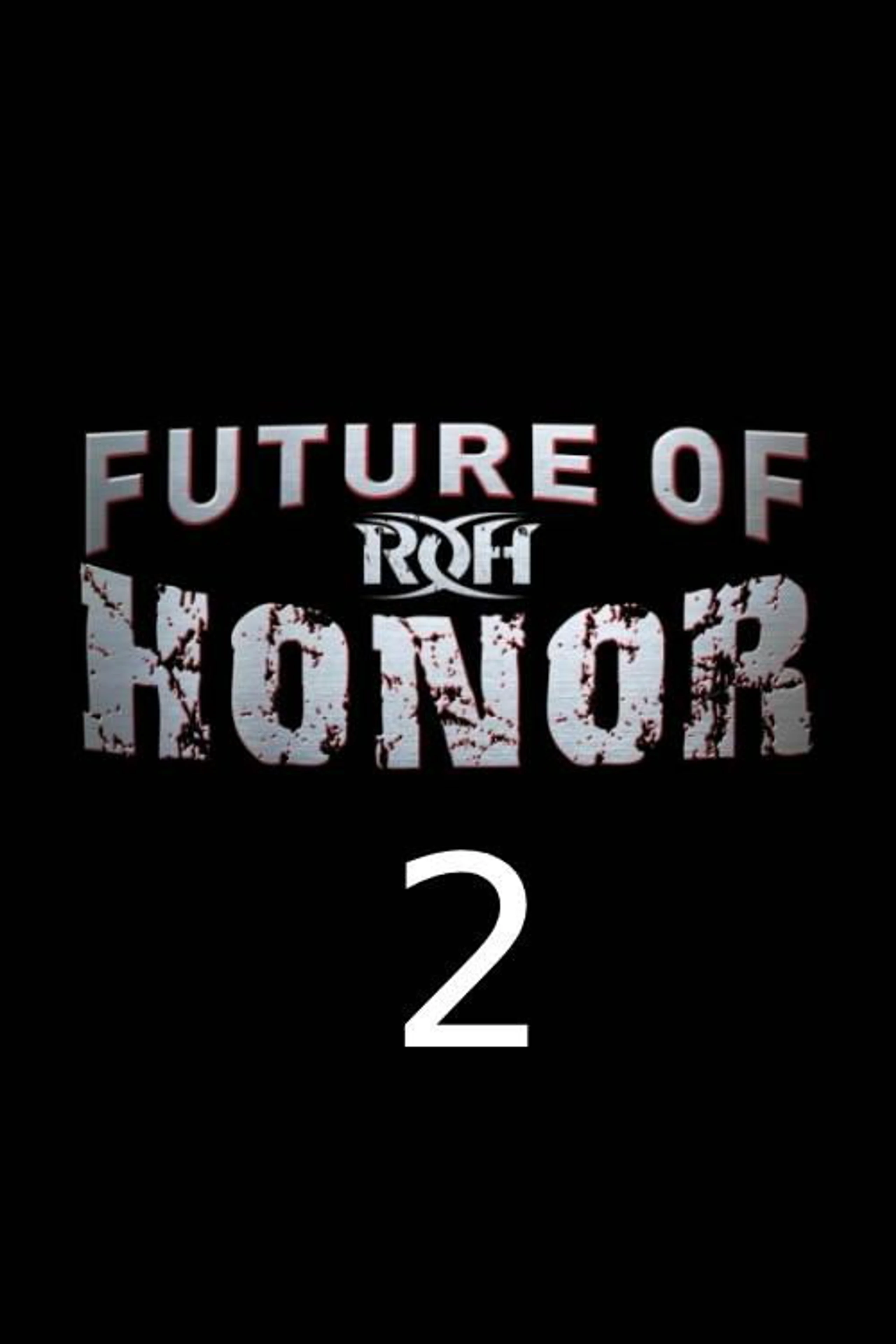 ROH Future Of Honor 2