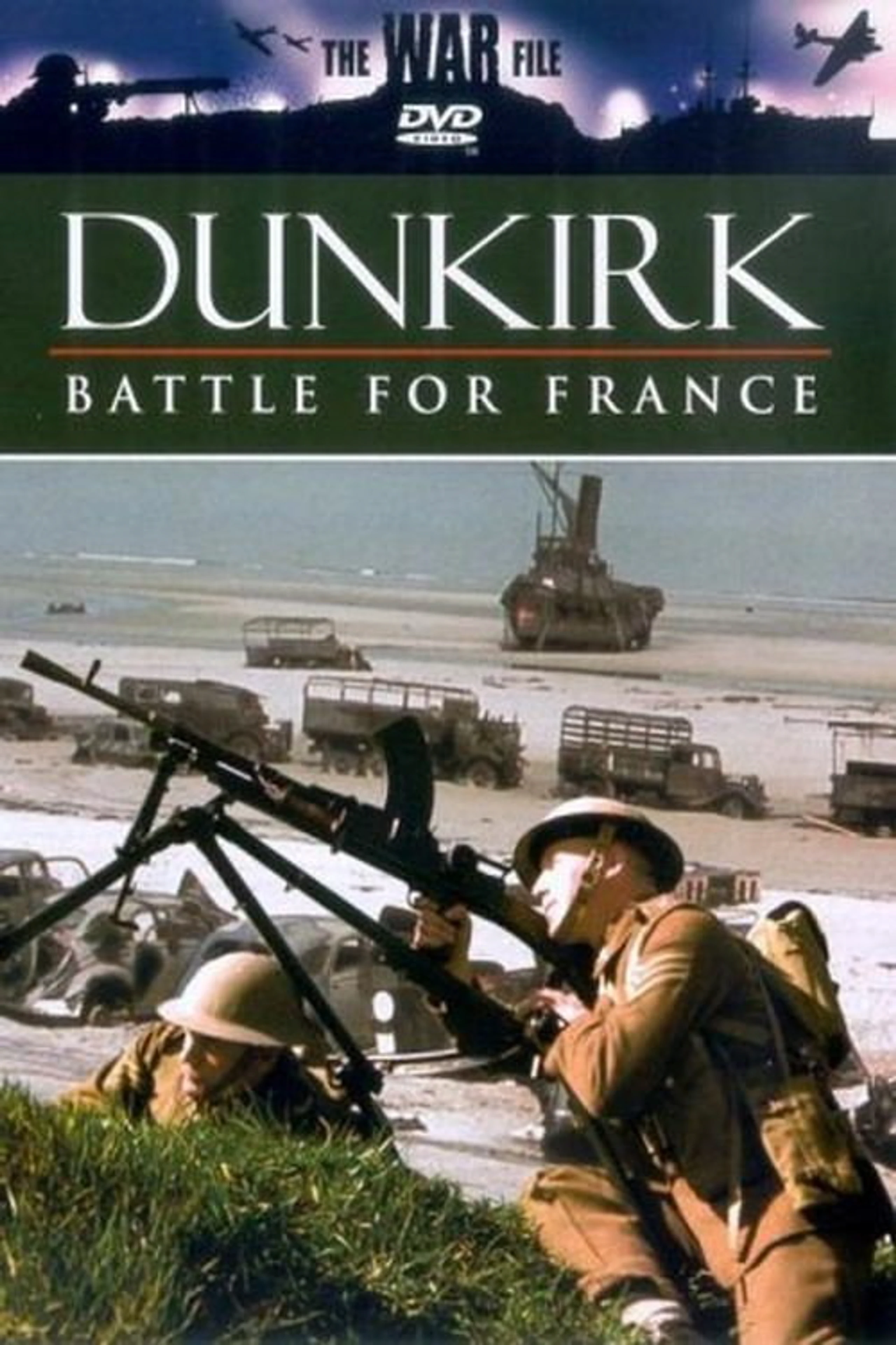 Dunkirk: The Battle for France