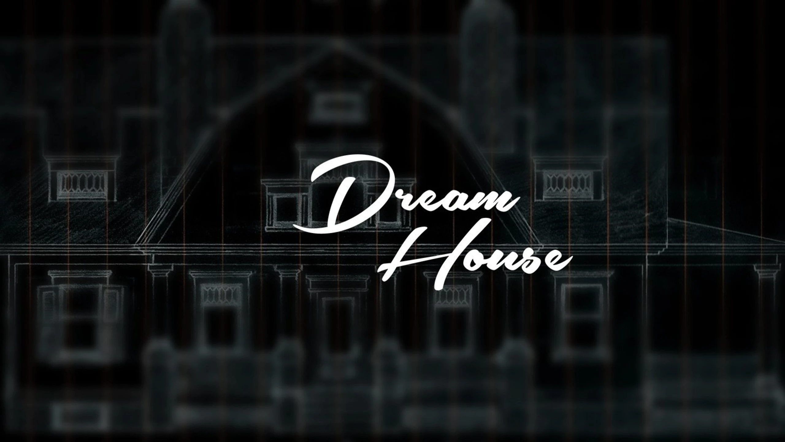 Dream House
