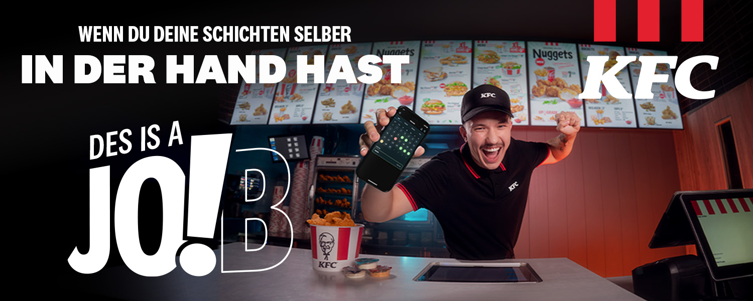 KFC Jo!b: Mitarbeiter mit Schichtplan-App – „Des is a Jo!b“, Jobkampagne für flexible Dienstpläne