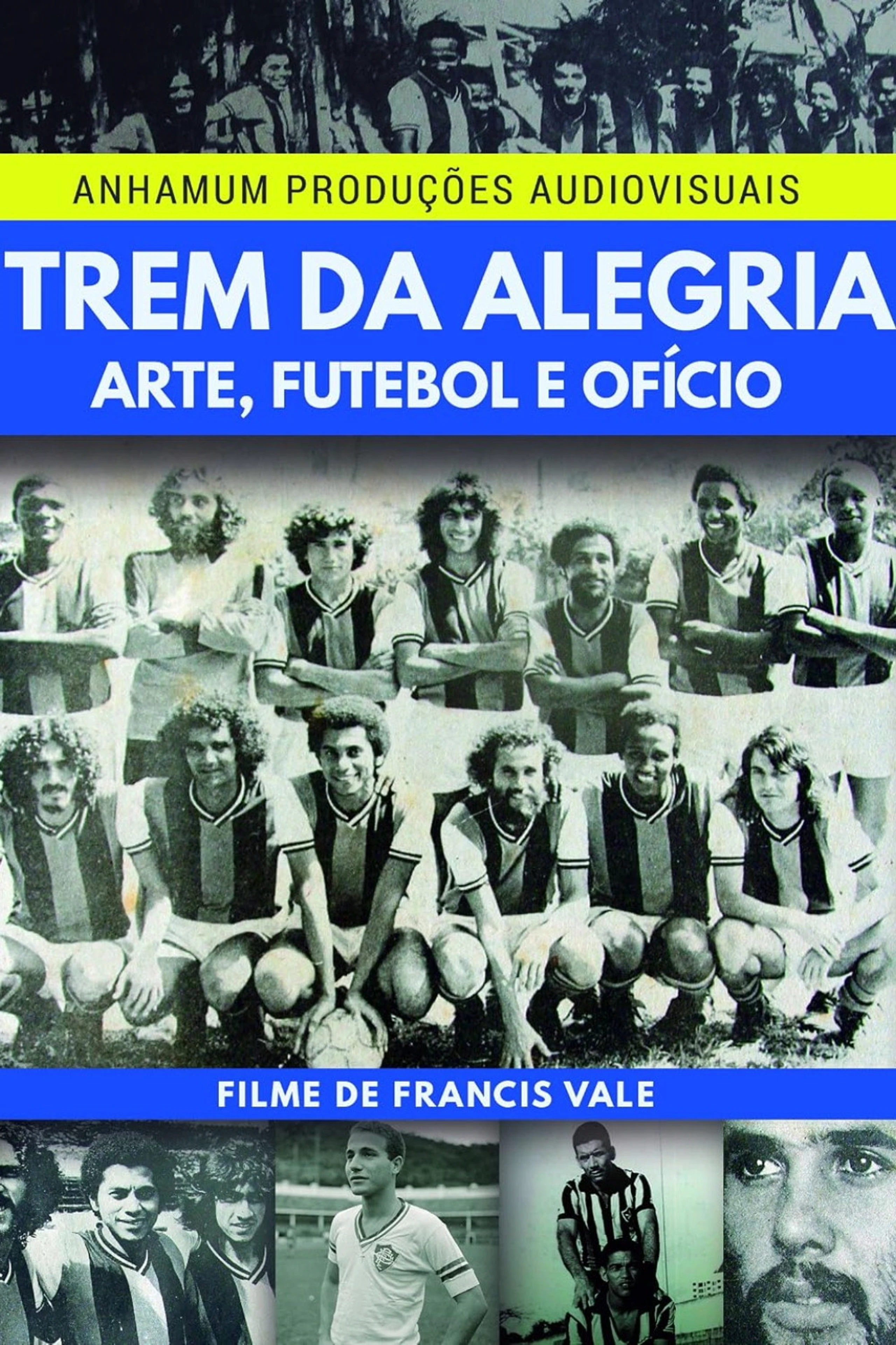 Trem da Alegria - Arte, Futebol e Ofício