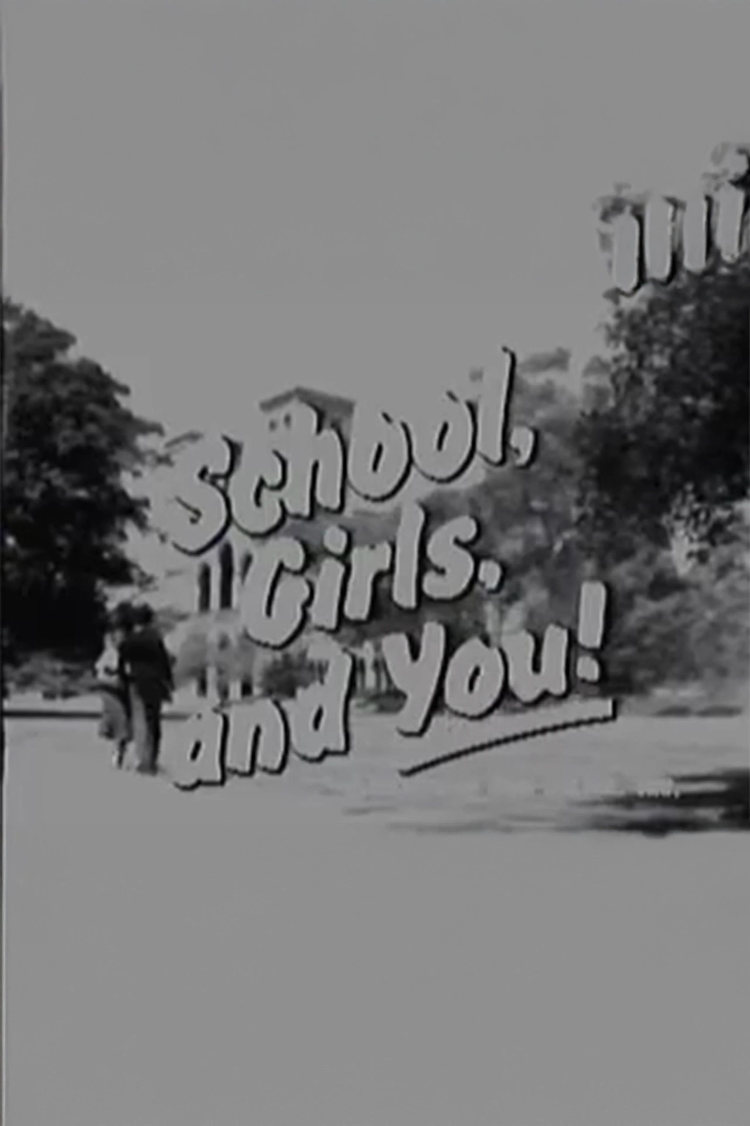 School, Girls & You!