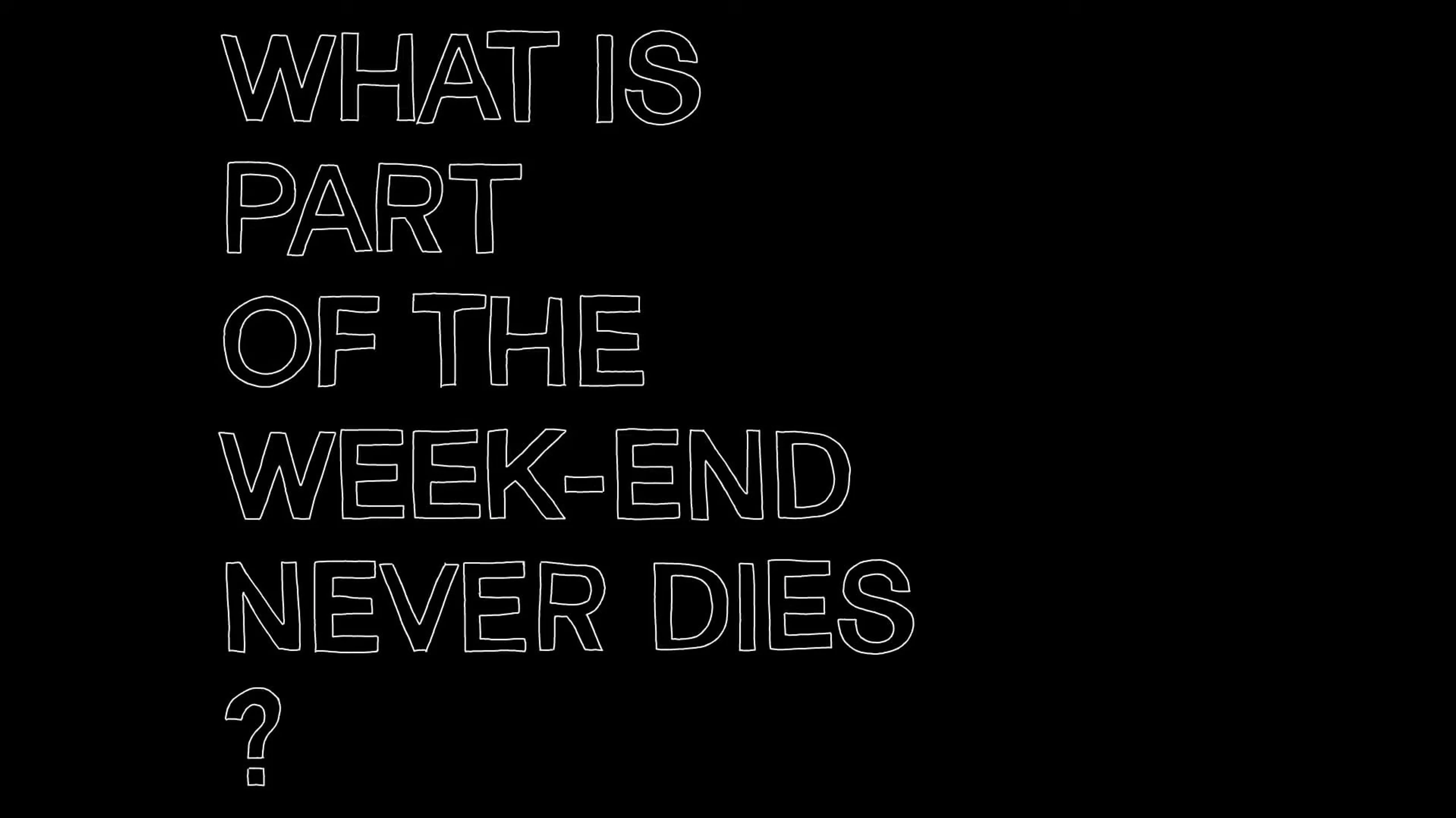 Soulwax - Part of the Weekend Never Dies