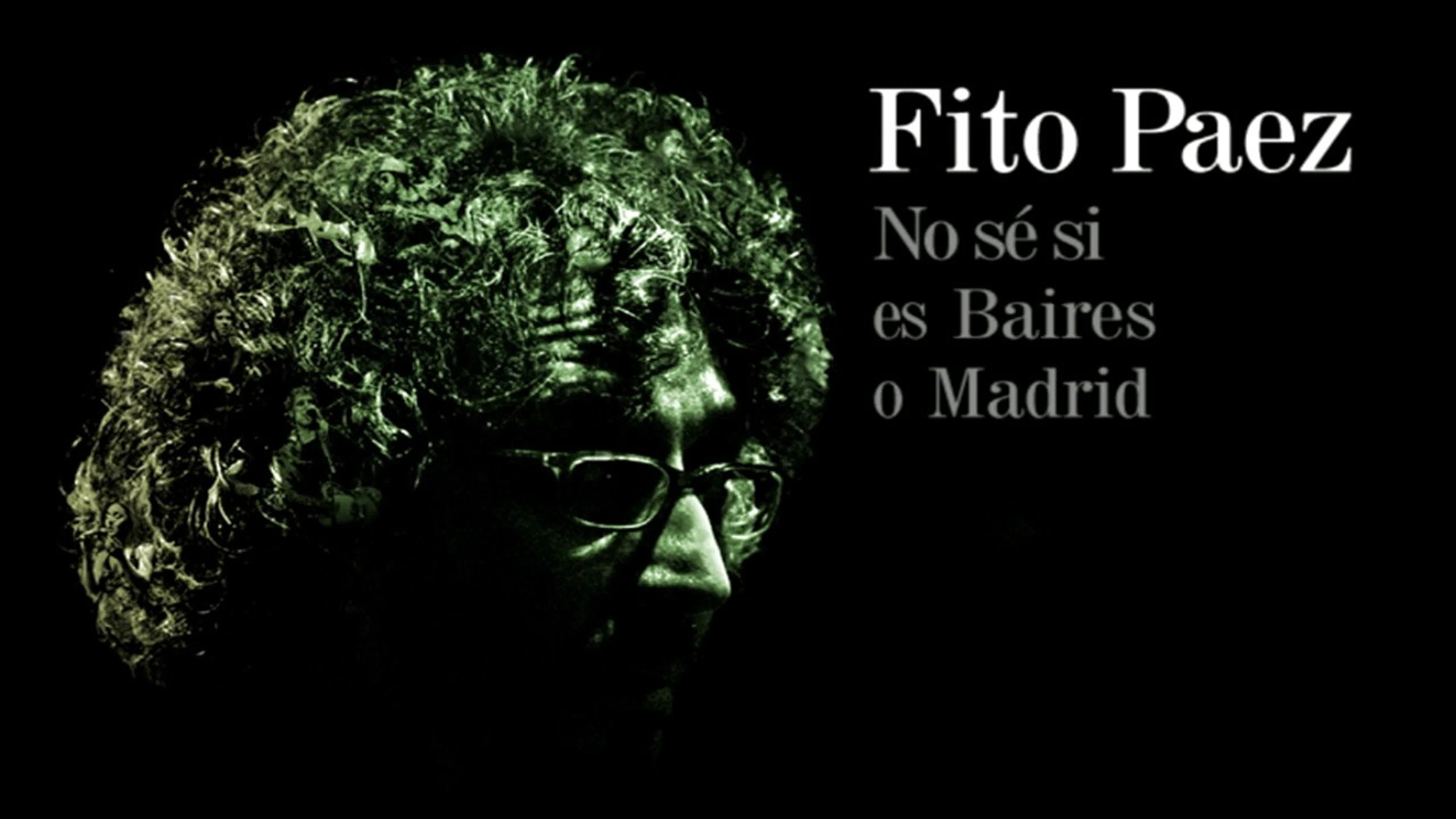 Fito Paez No se si es Baires o Madrid
