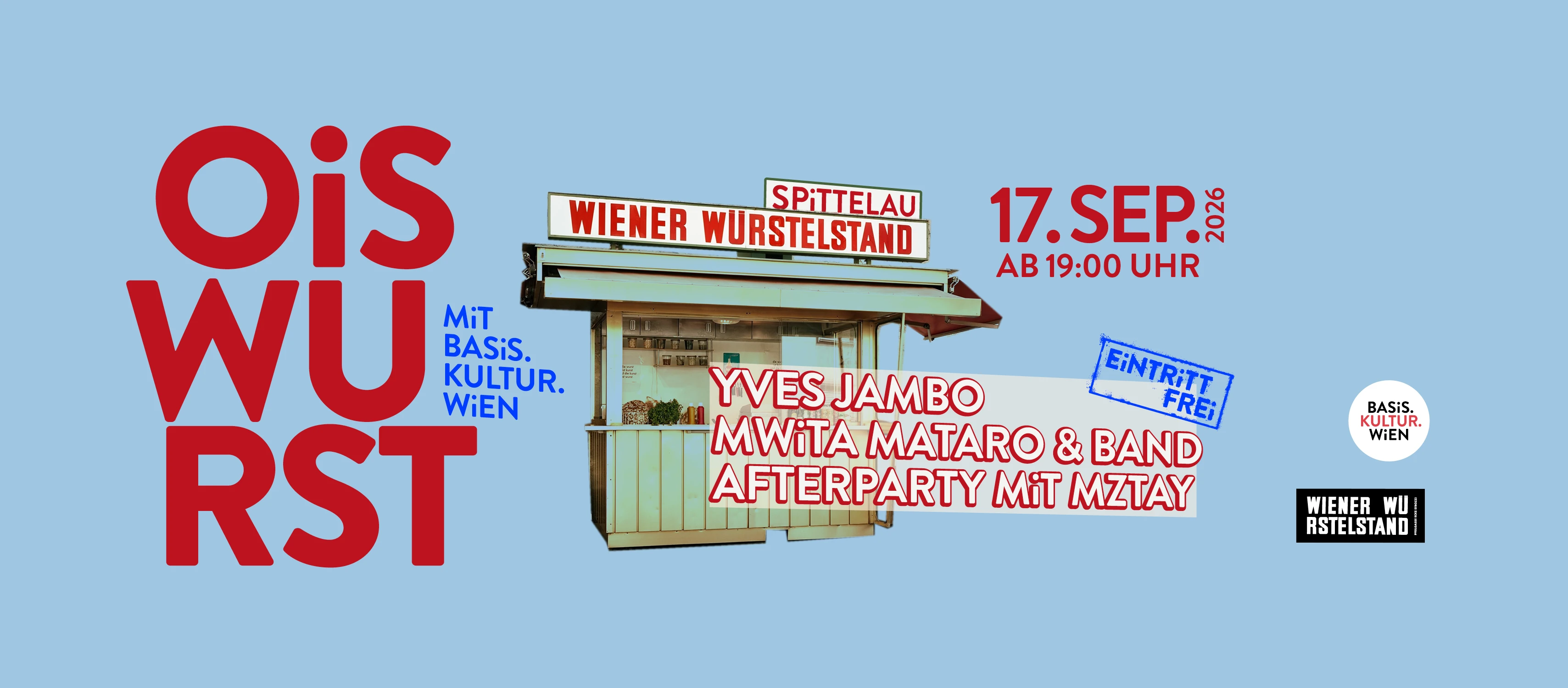 Plakat für das Event Ois Wurst am Wiener Würstelstand Spittelau am 17. September 2026 mit Live-Musik