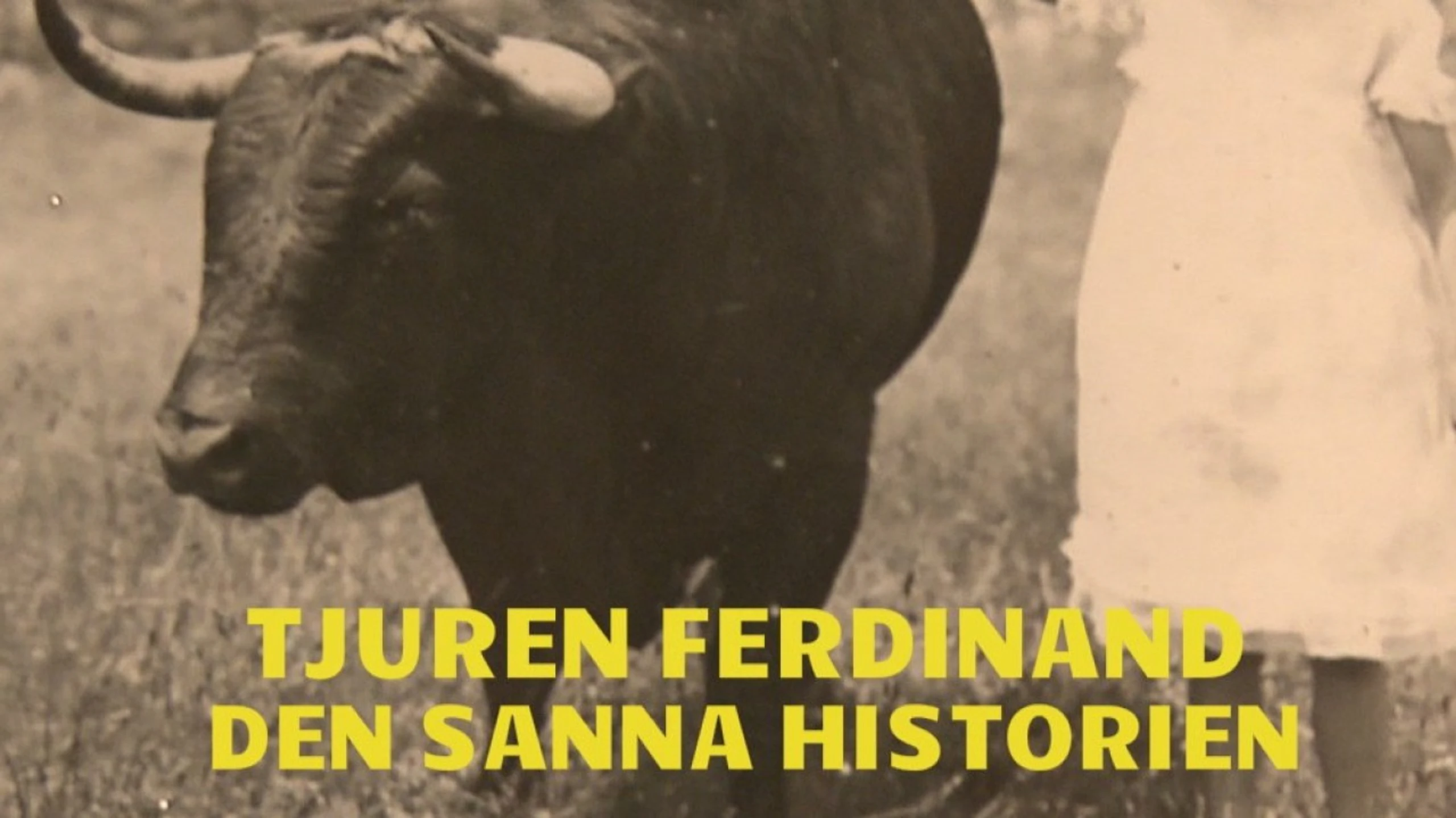 Tjuren Ferdinand - den sanna historien