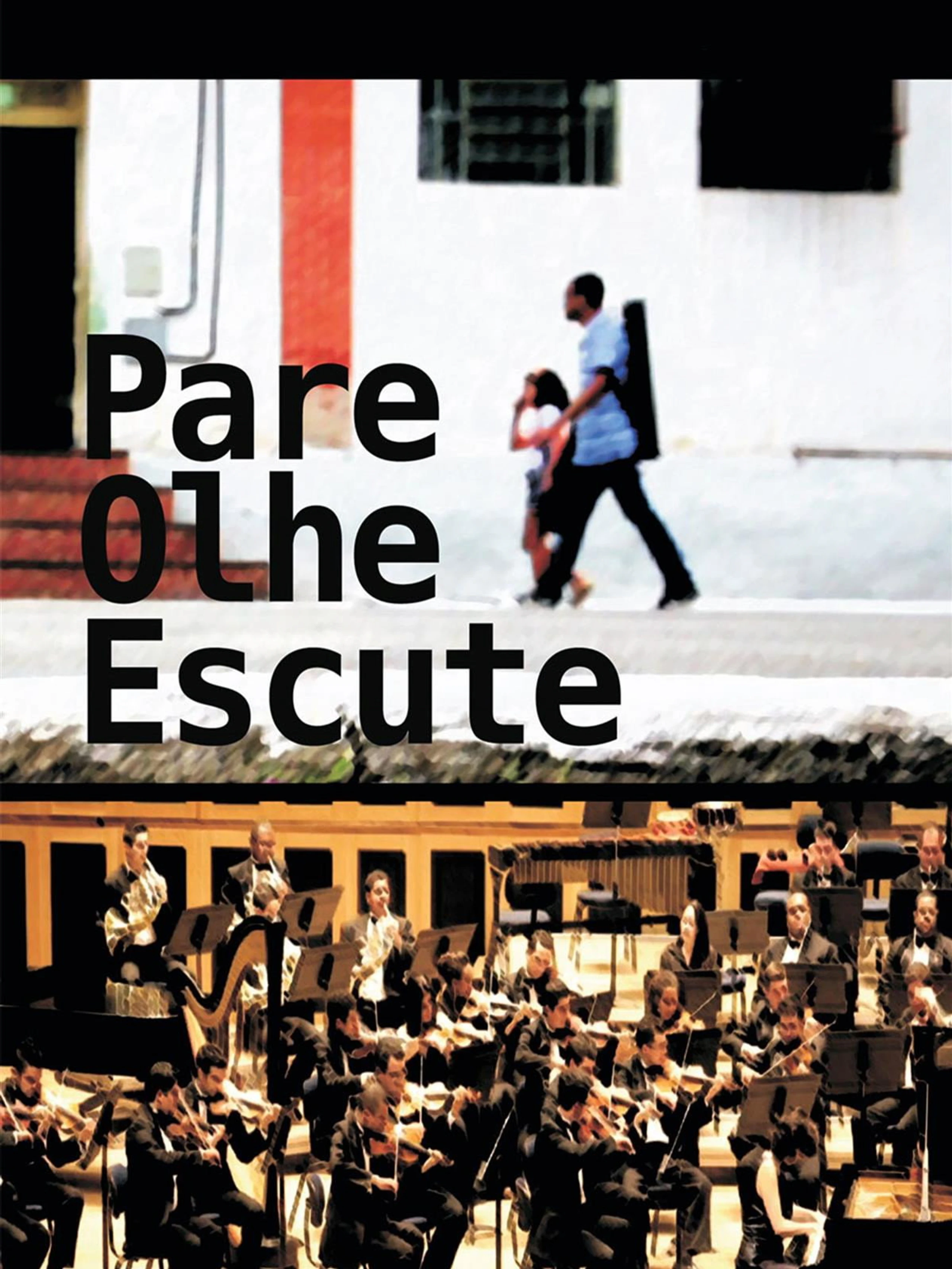 Para, Olhe, Escute