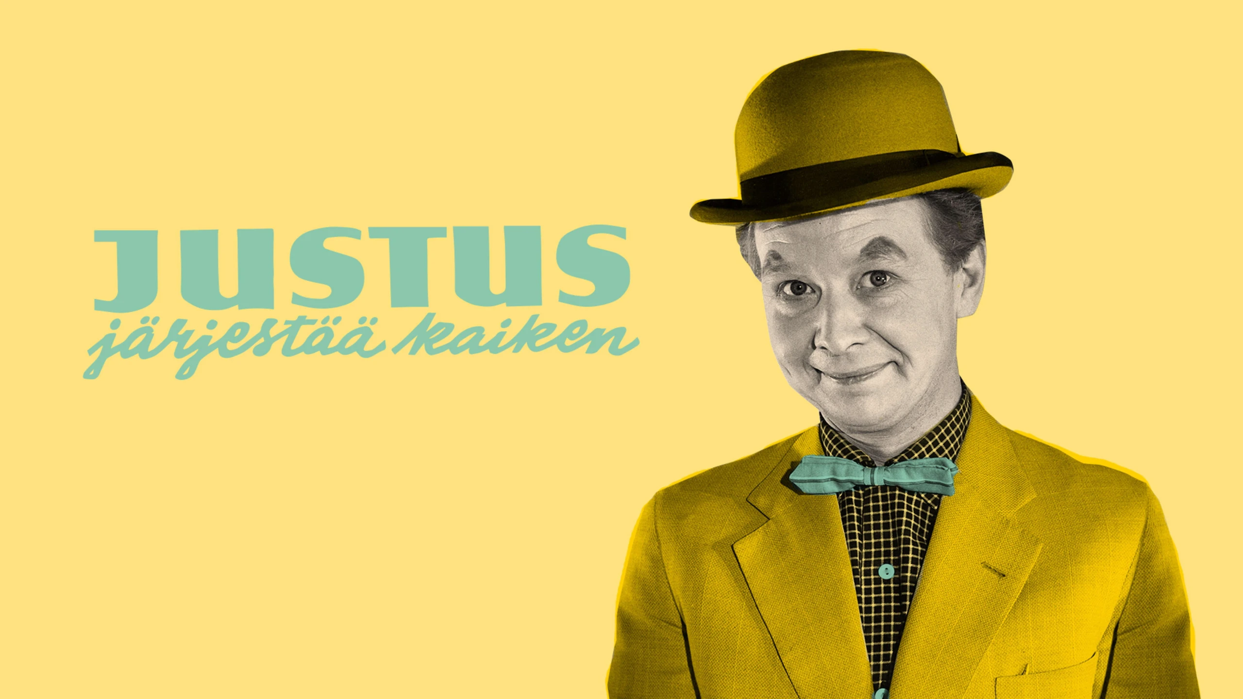 Justus järjestaa kaiken