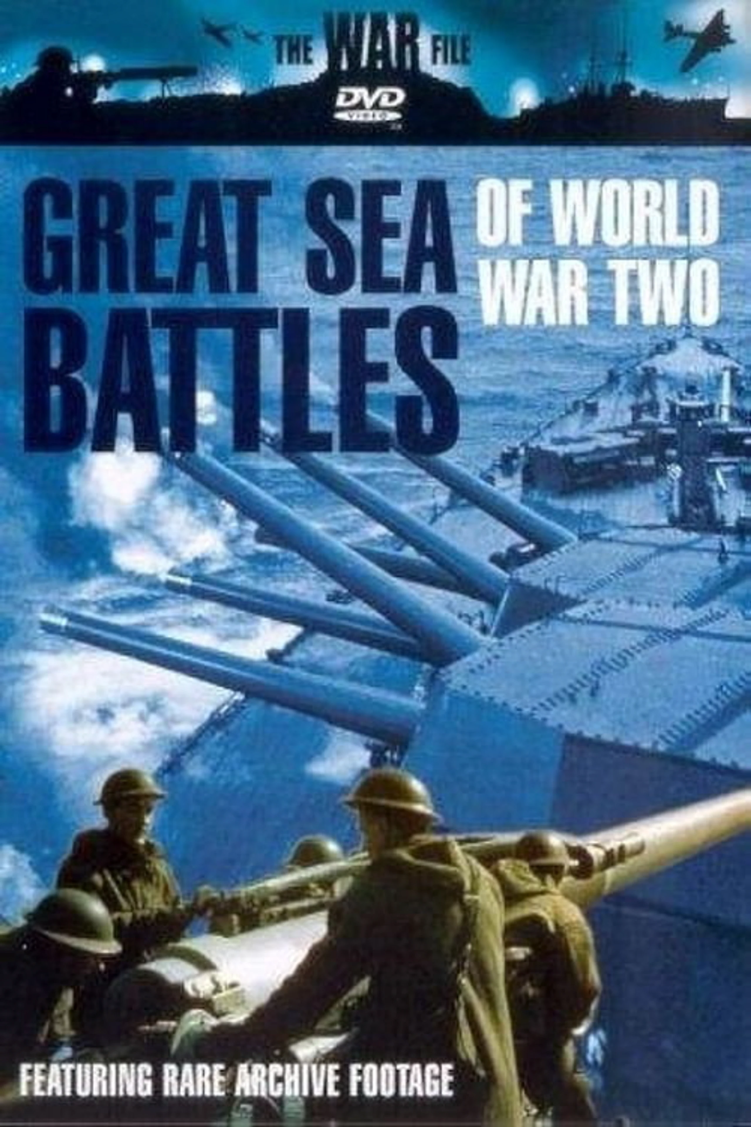 War File: Great Sea Battles of WWII