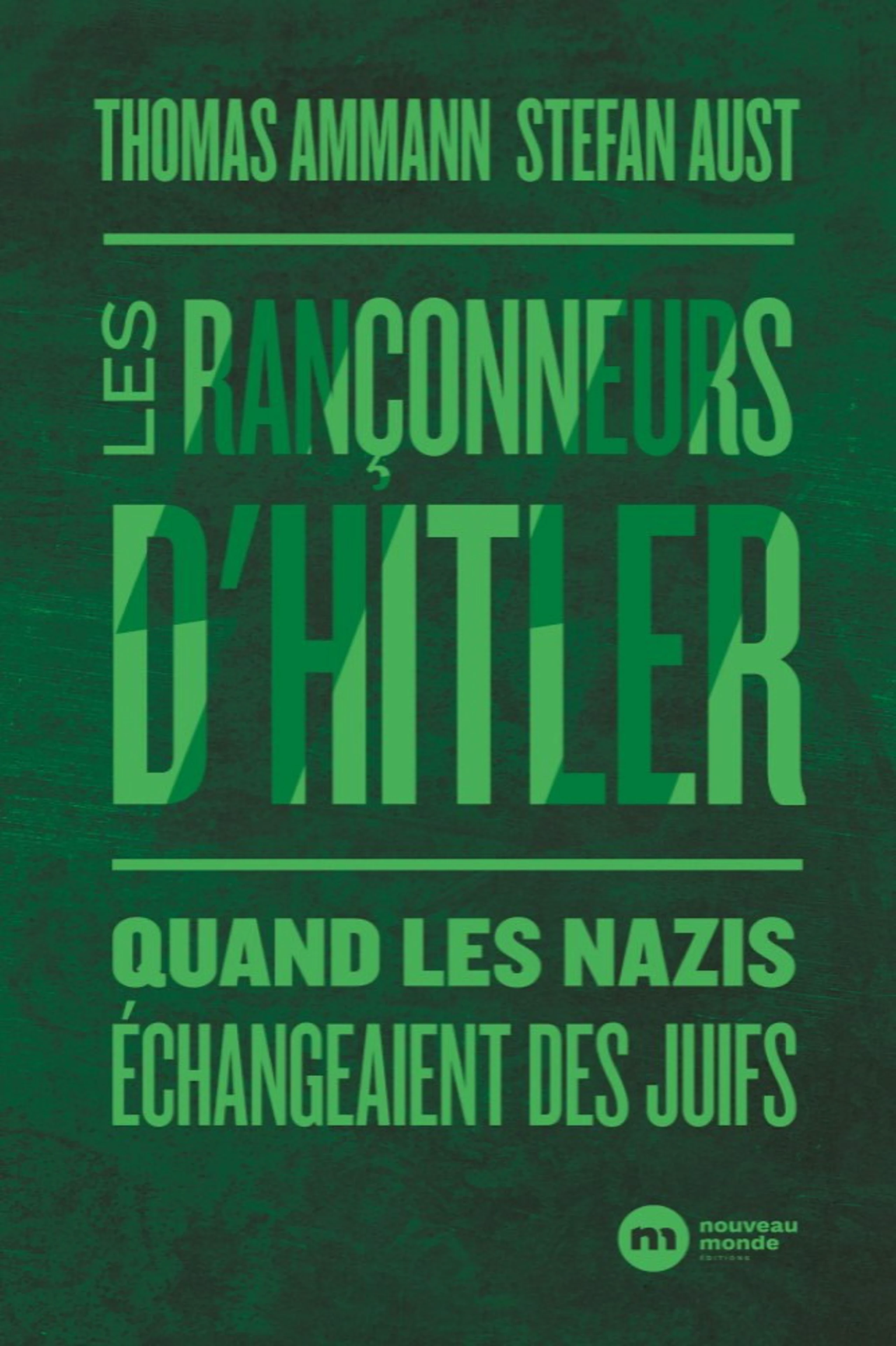 Hitlers Menschenhändler: Juden als Austauschware