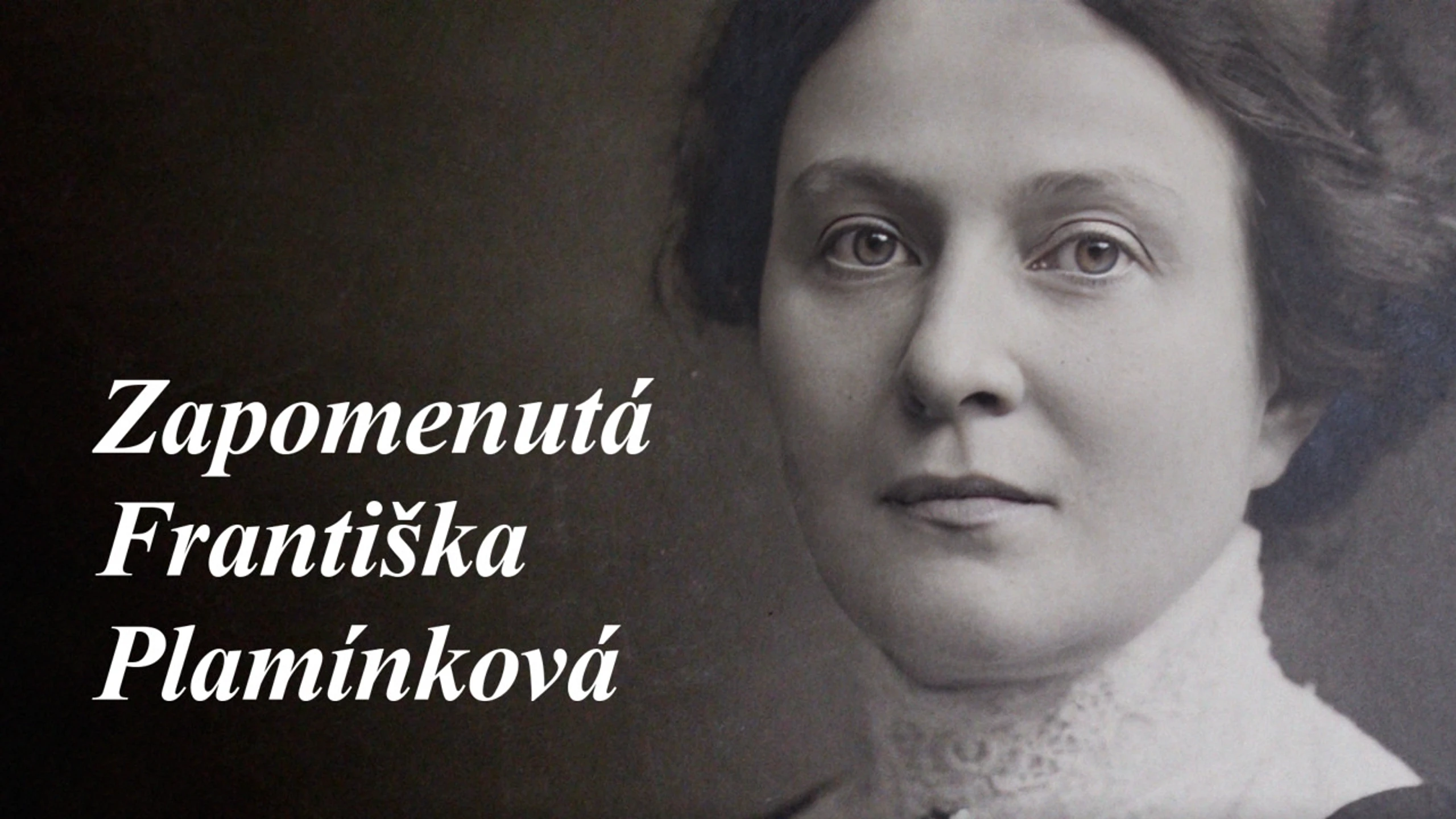 Zapomenutá Františka Plamínková