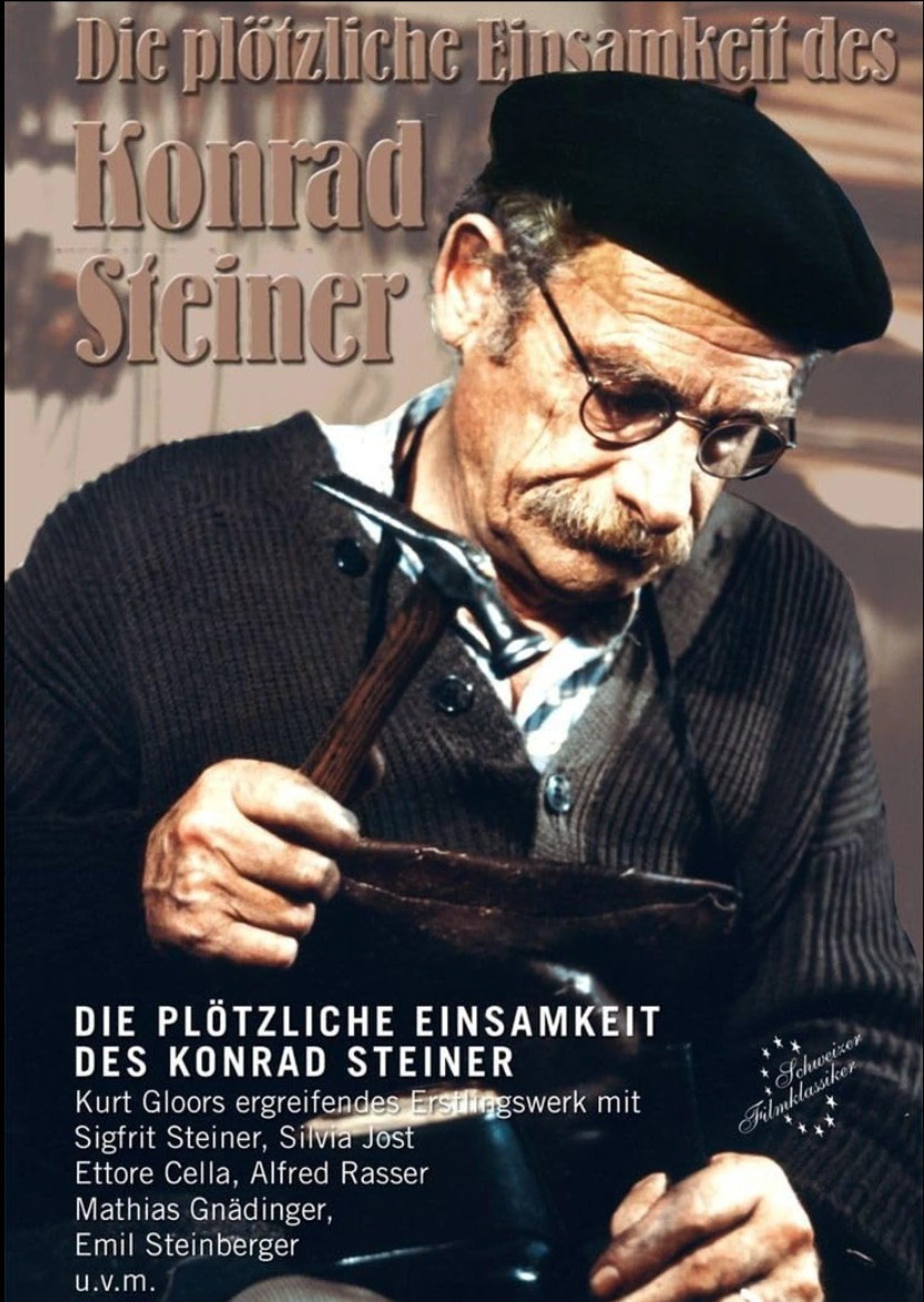 Die plötzliche Einsamkeit des Konrad Steiner