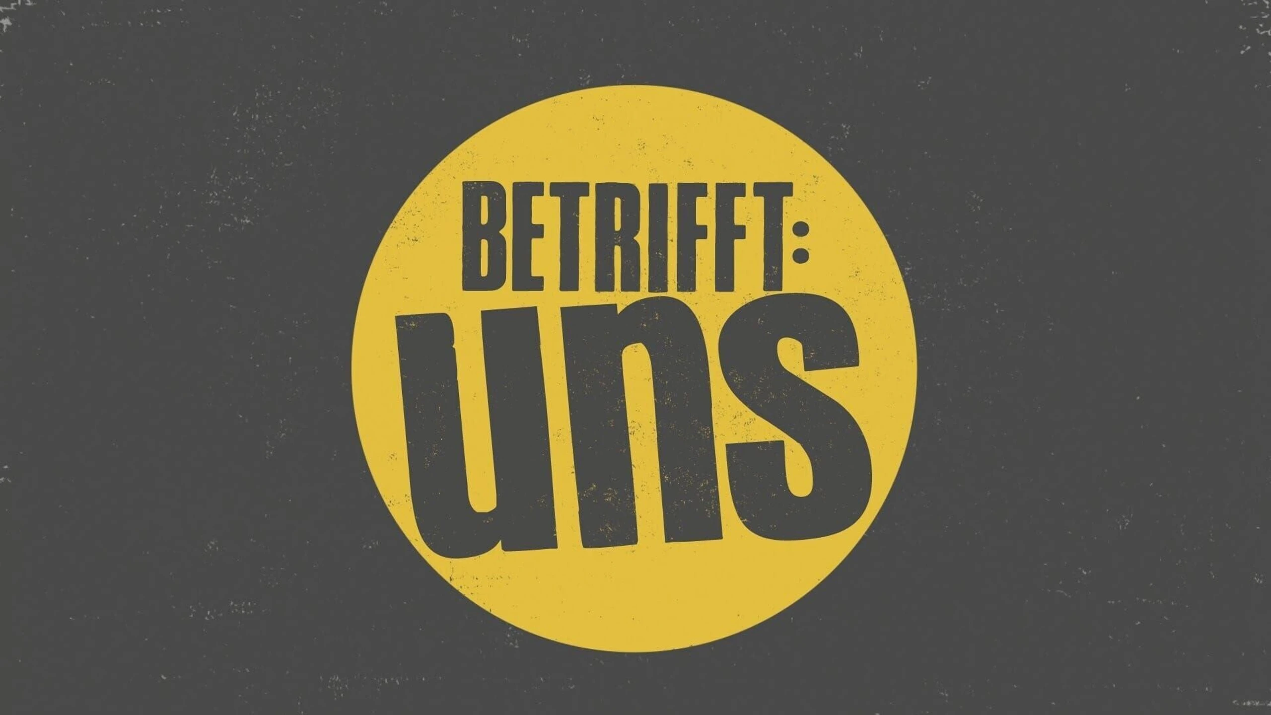 betrifft: uns - Reportagen ohne Filter