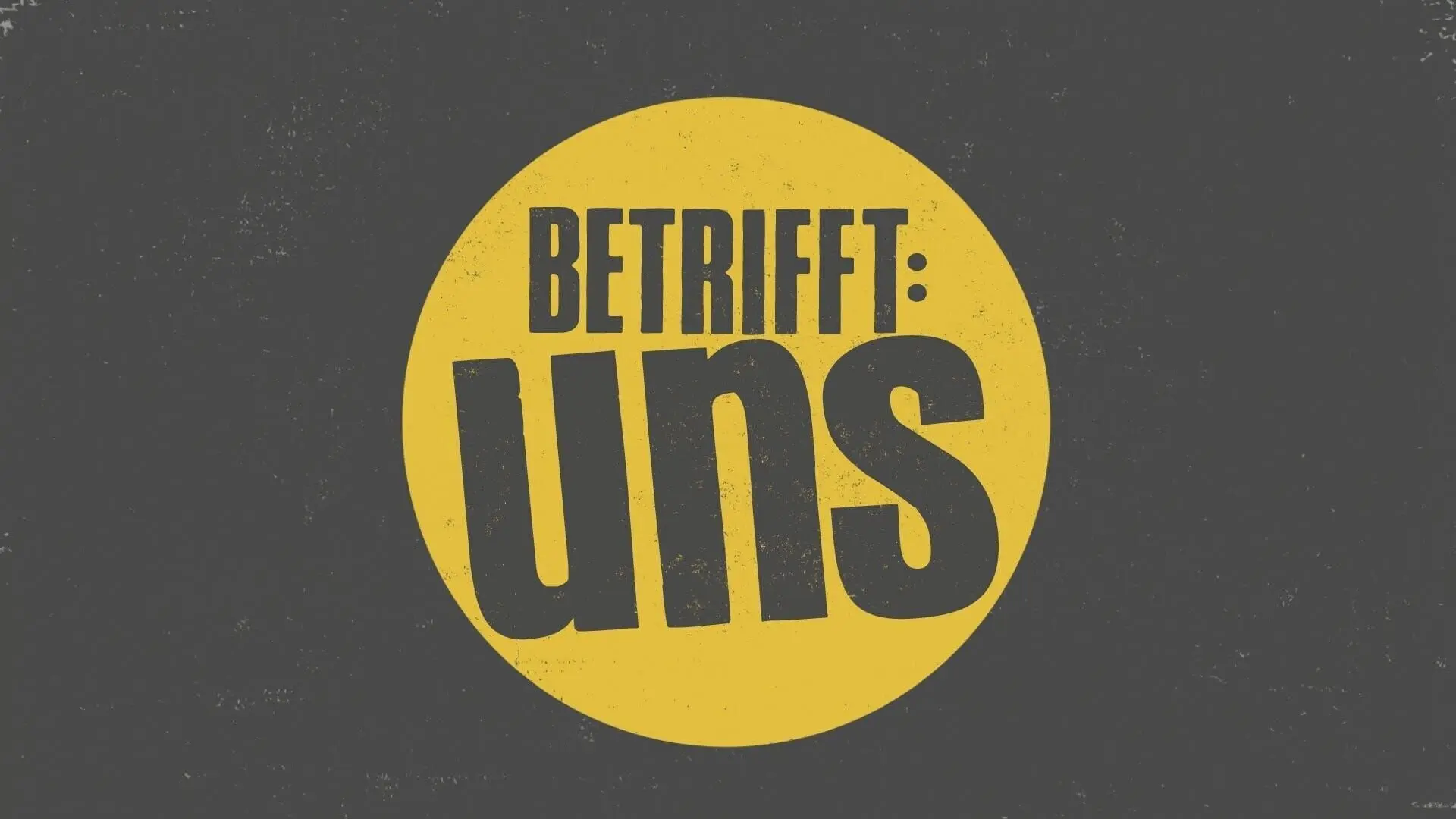 betrifft: uns - Reportagen ohne Filter