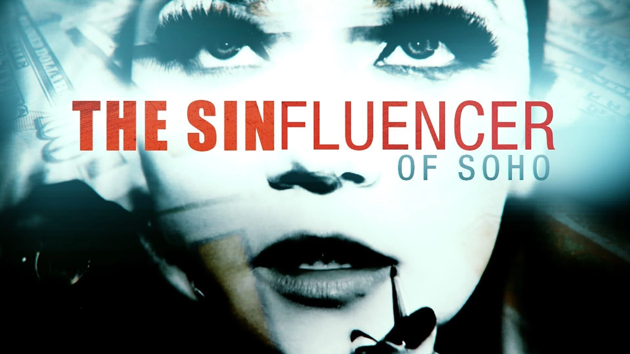 The Sinfluencer of Soho - Die Hochstaplerin von New York